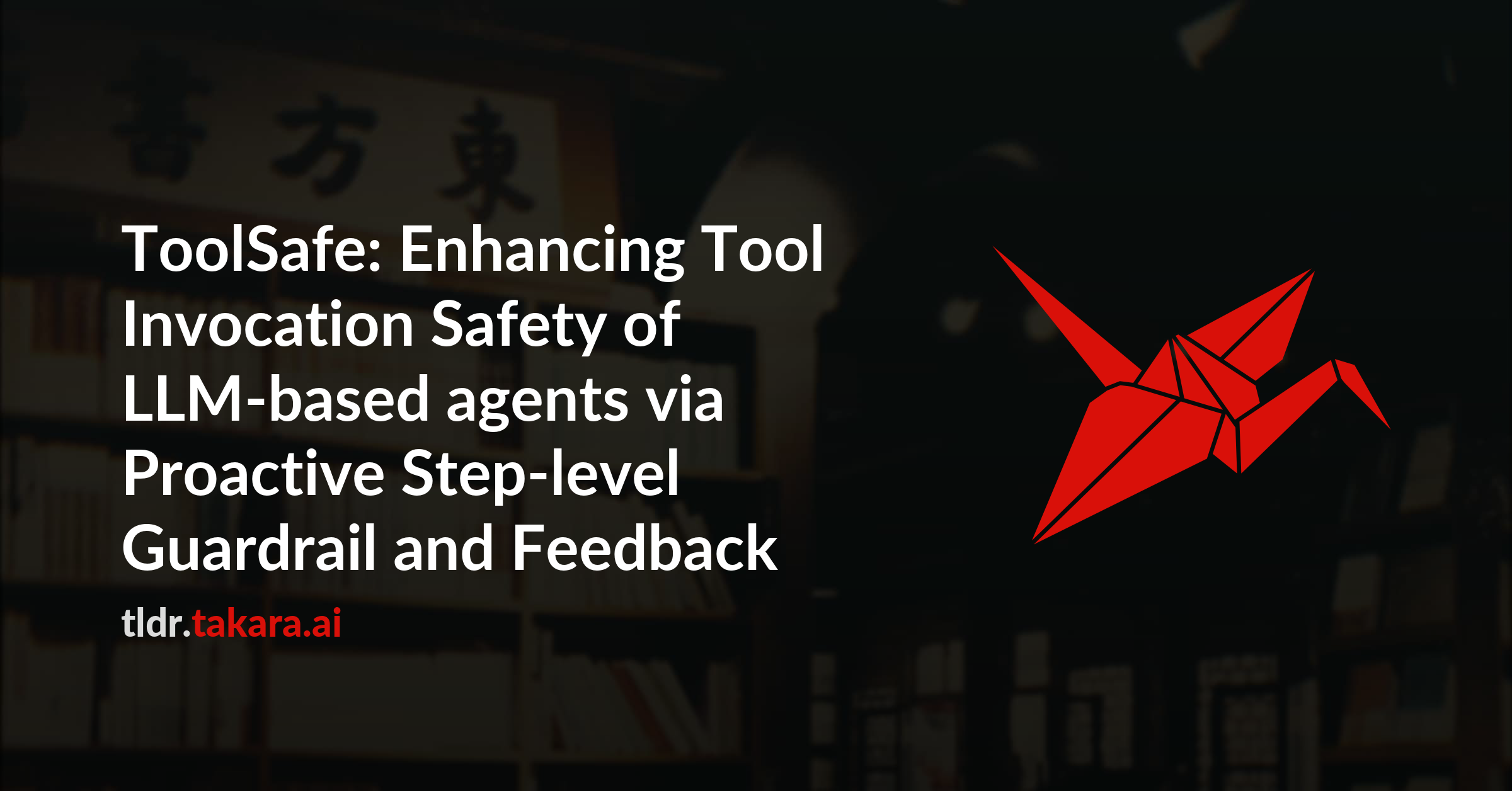 ToolSafe: Enhancing Tool Invocation Safety of LLM-based agents via ...
