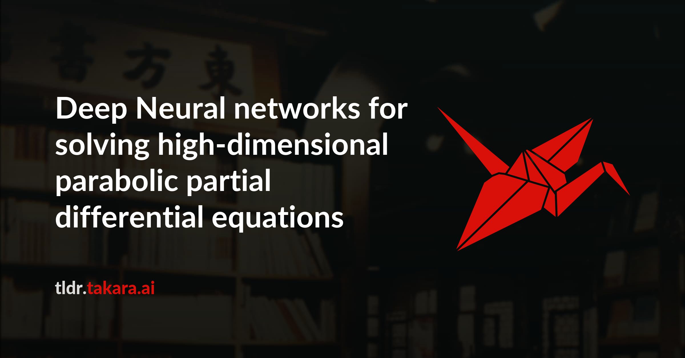 Deep Neural networks for solving high-dimensional parabolic partial ...