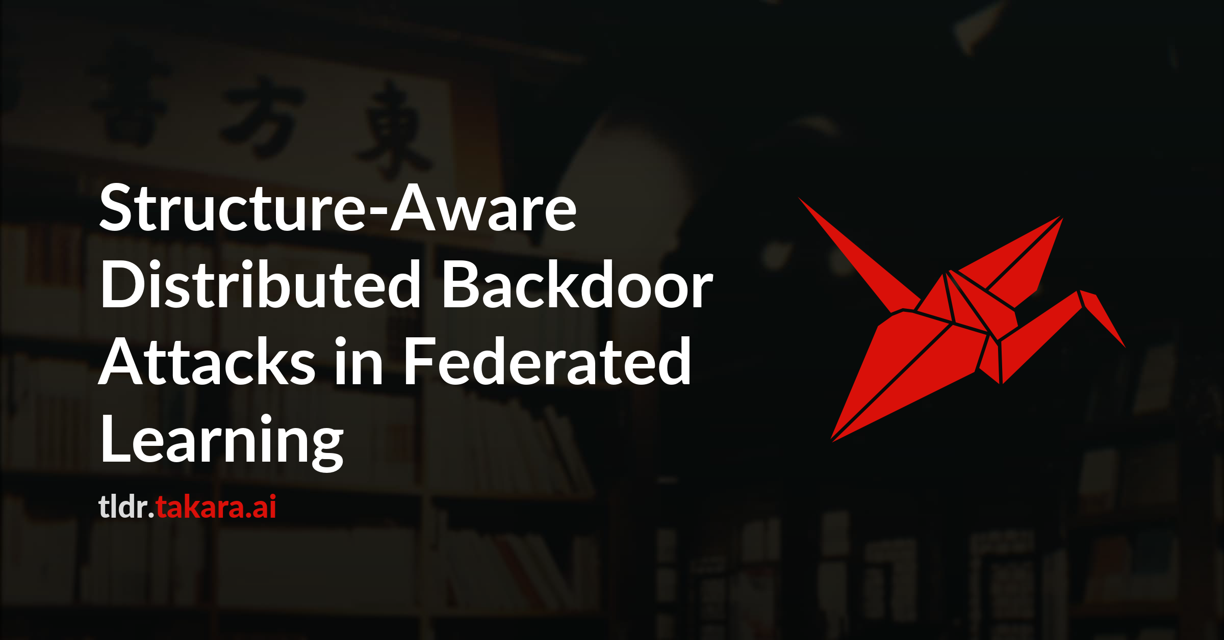 Structure-Aware Distributed Backdoor Attacks in Federated Learning ...