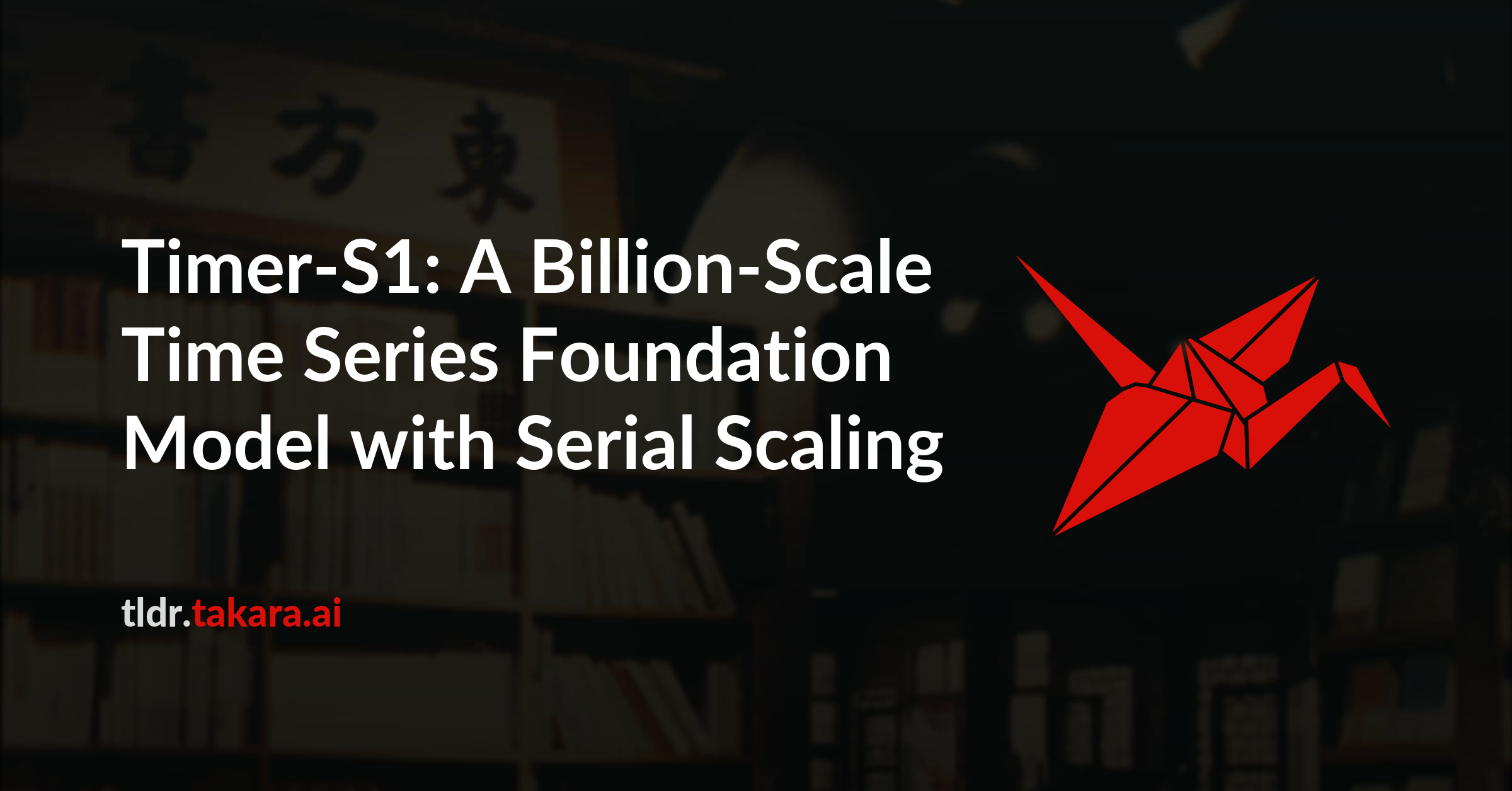 Timer-S1: A Billion-Scale Time Series Foundation Model with Serial ...