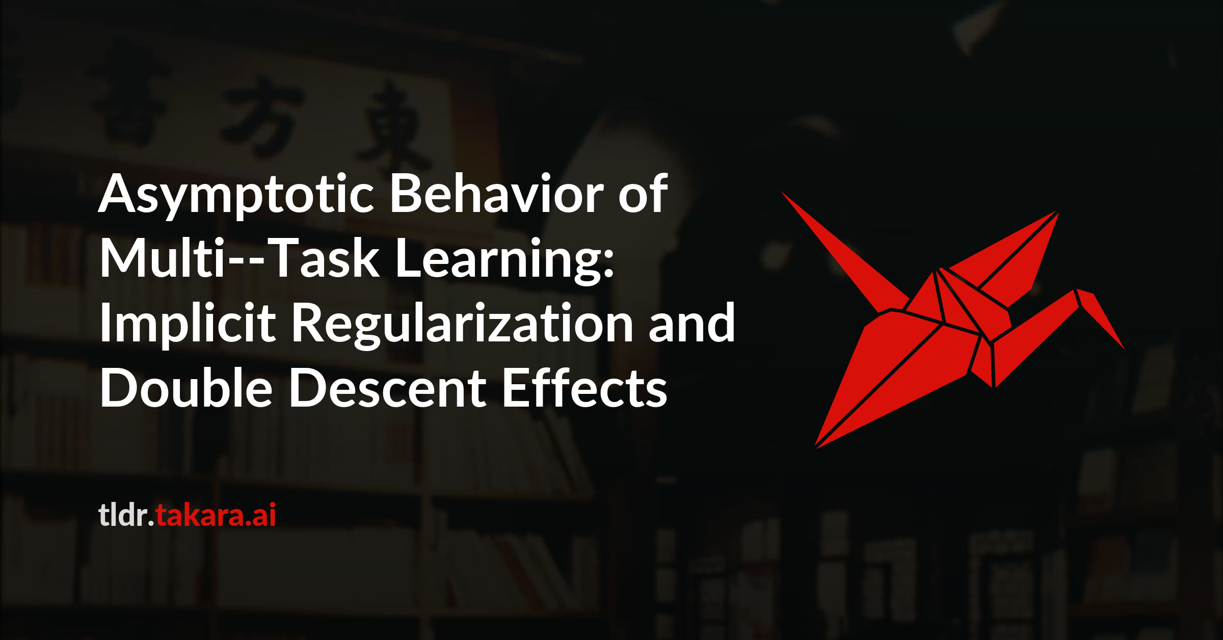Asymptotic Behavior of Multi--Task Learning: Implicit Regularization ...