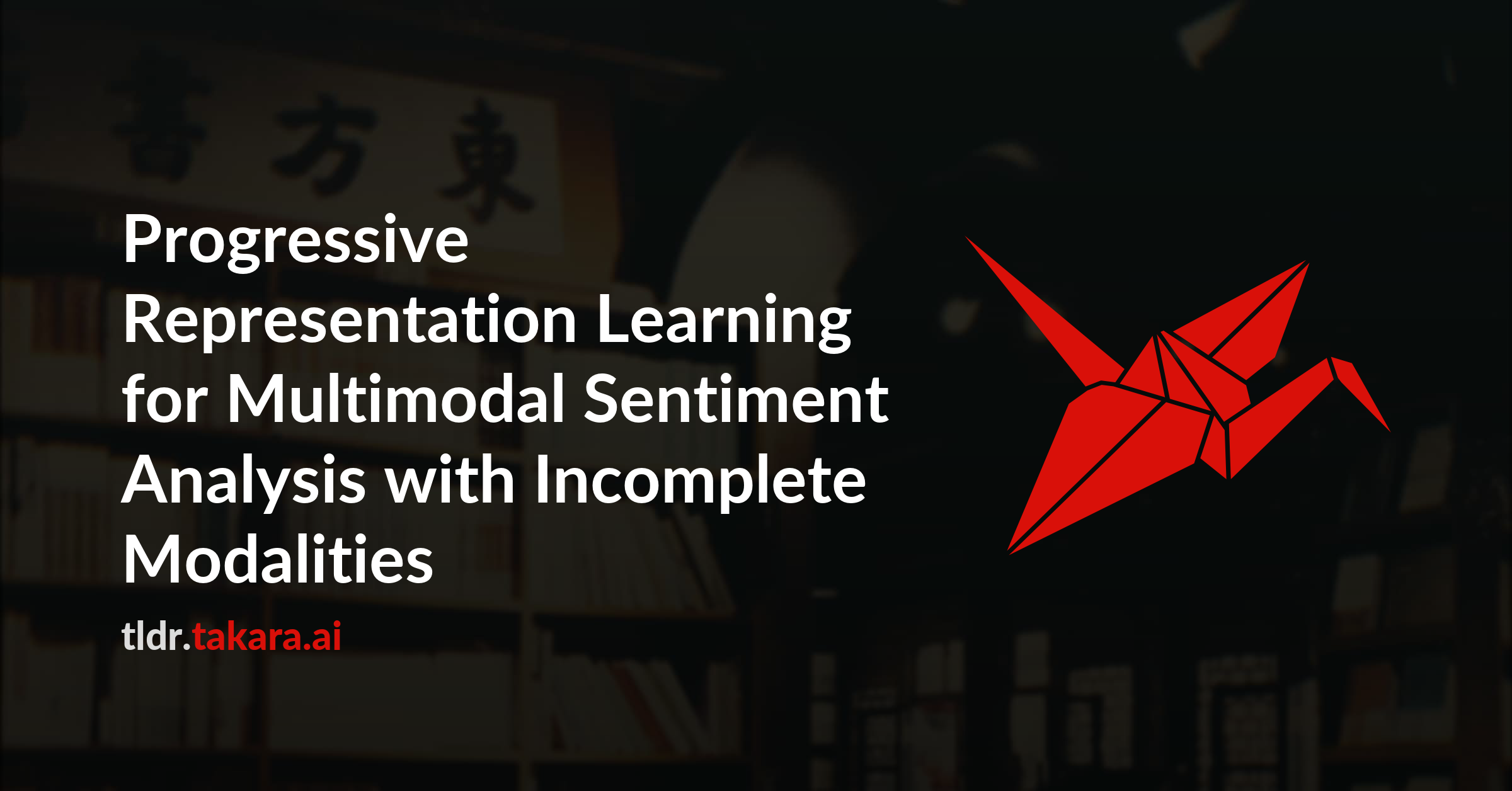 Progressive Representation Learning for Multimodal Sentiment Analysis ...