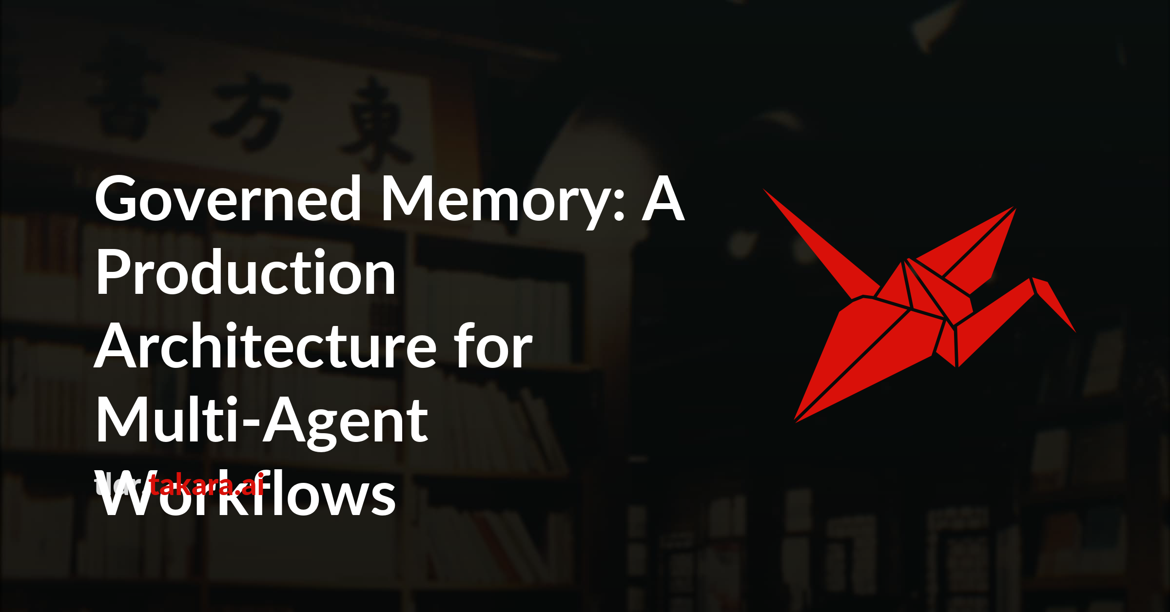 Governed Memory: A Production Architecture for Multi-Agent Workflows