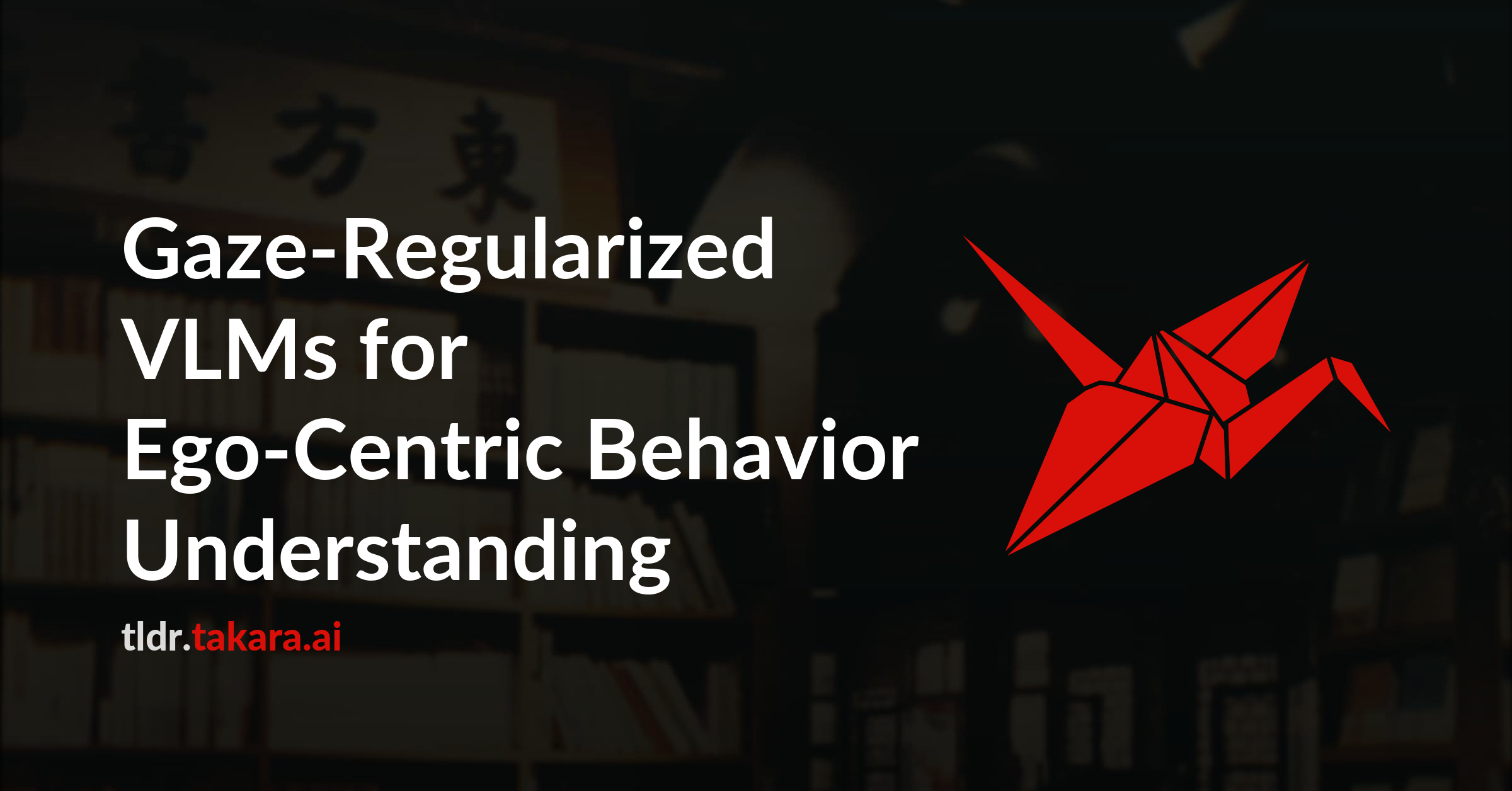 Gaze-Regularized VLMs for Ego-Centric Behavior Understanding