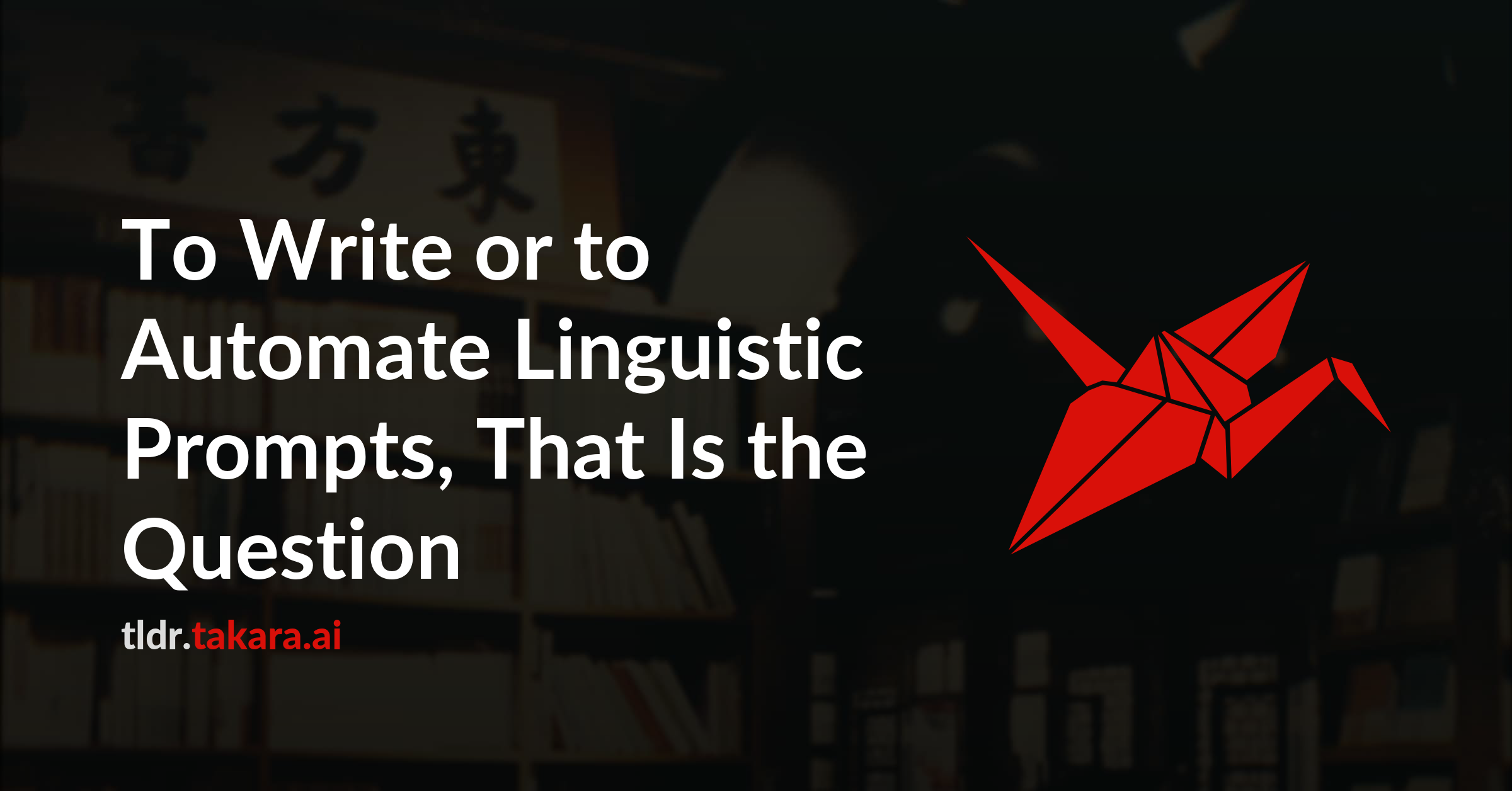 To Write or to Automate Linguistic Prompts, That Is the Question