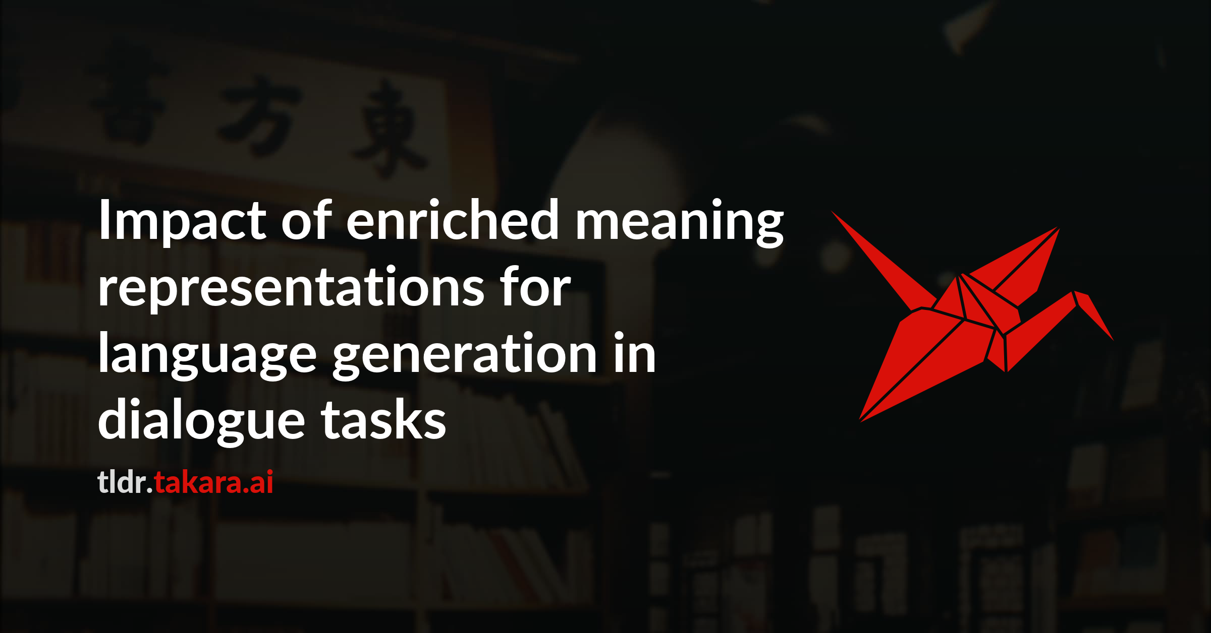 Impact of enriched meaning representations for language generation in dialogue tasks: A comprehensive exploration of the relevance of tasks, corpora and metrics