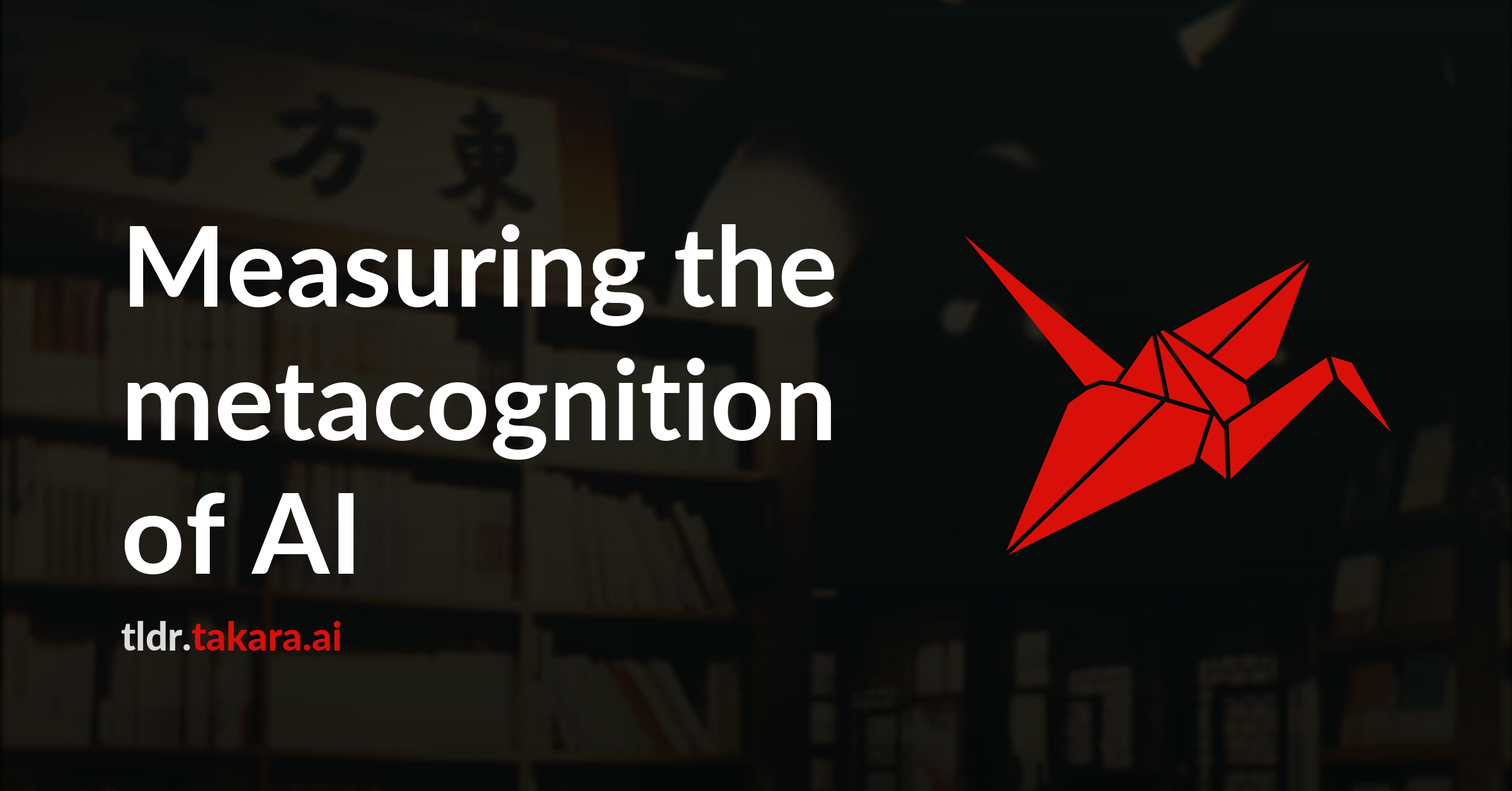 Measuring the metacognition of AI