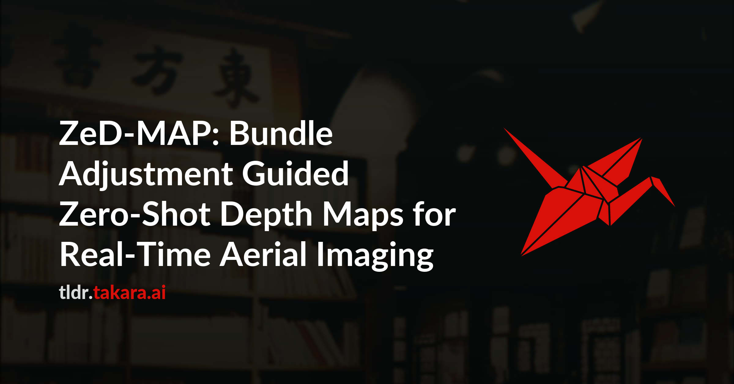 ZeD-MAP: Bundle Adjustment Guided Zero-Shot Depth Maps for Real-Time Aerial Imaging