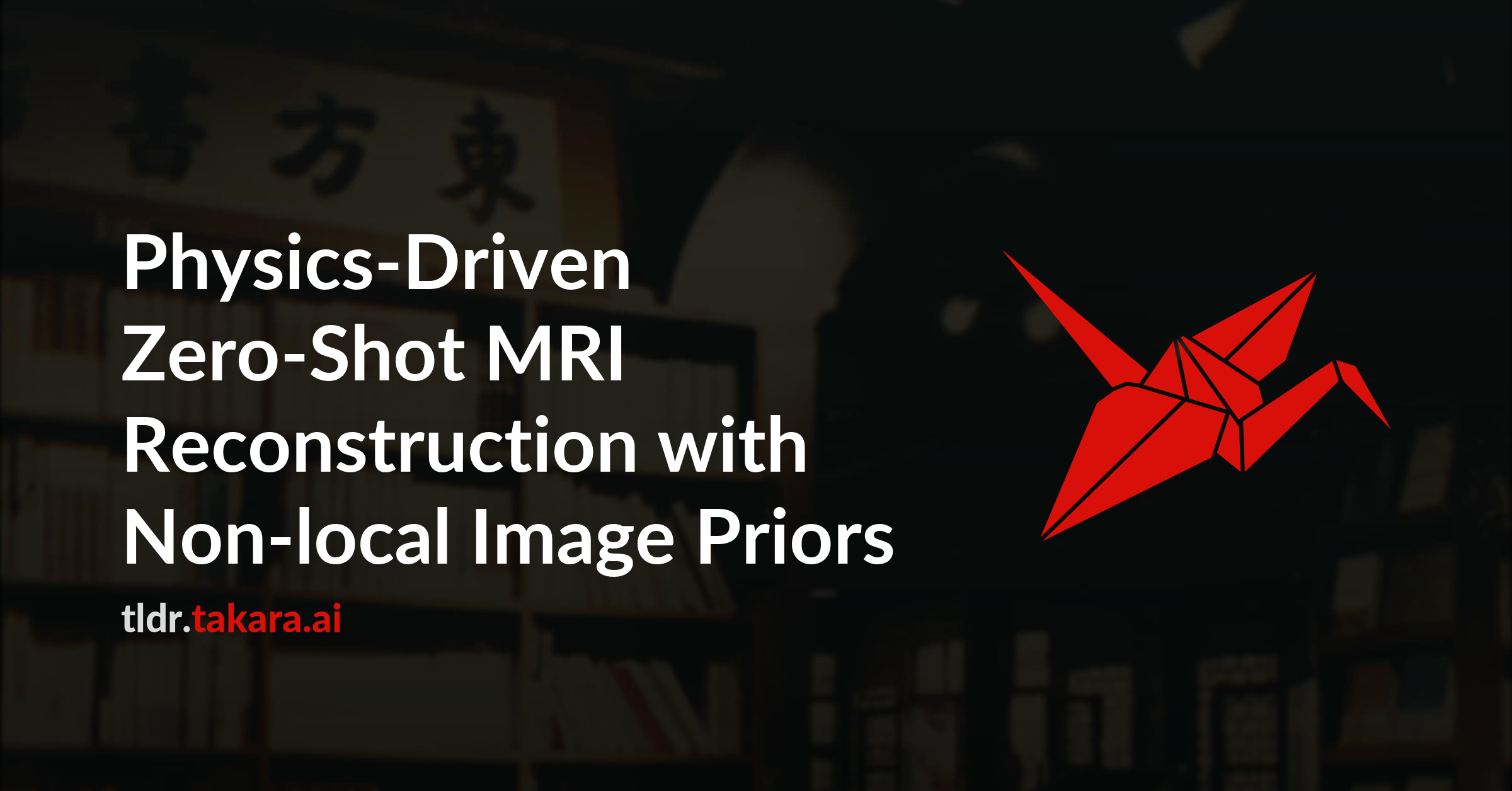 Physics-Driven Zero-Shot MRI Reconstruction with Non-local Image Priors