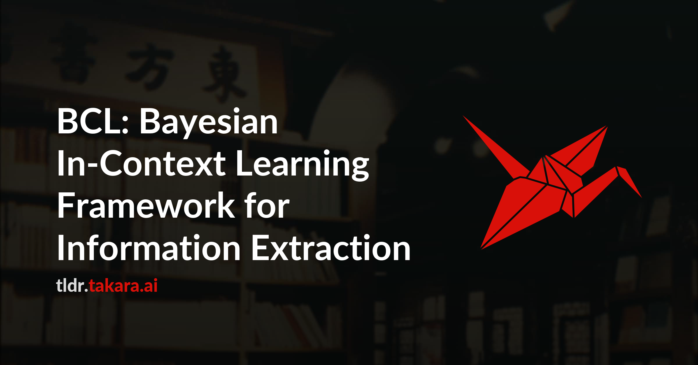BCL: Bayesian In-Context Learning Framework for Information Extraction