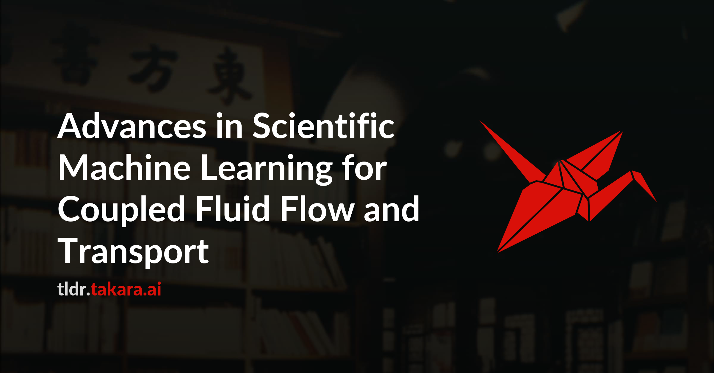 Advances in Scientific Machine Learning for Coupled Fluid Flow and Transport
