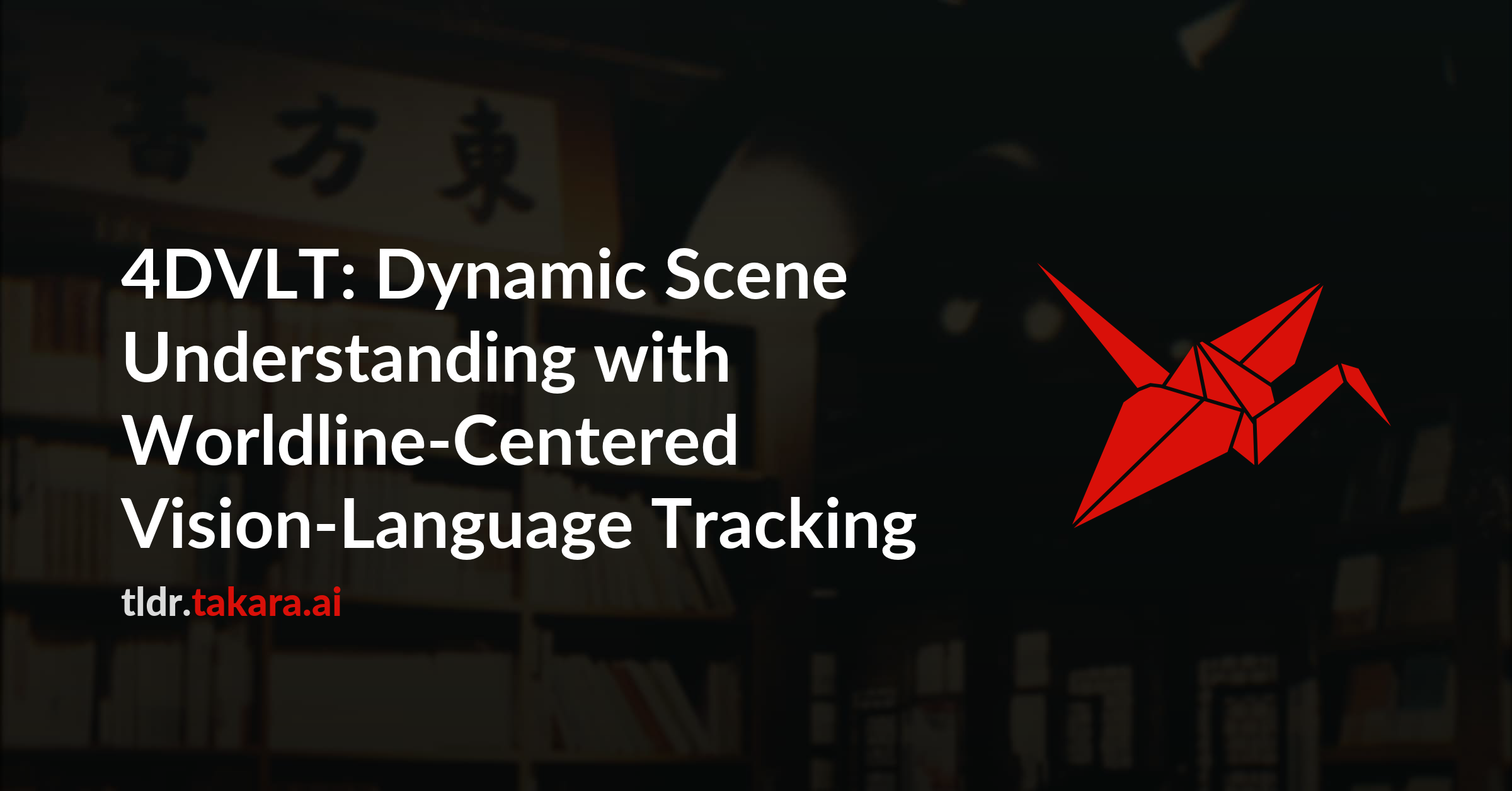 4DVLT: Dynamic Scene Understanding with Worldline-Centered Vision-Language Tracking