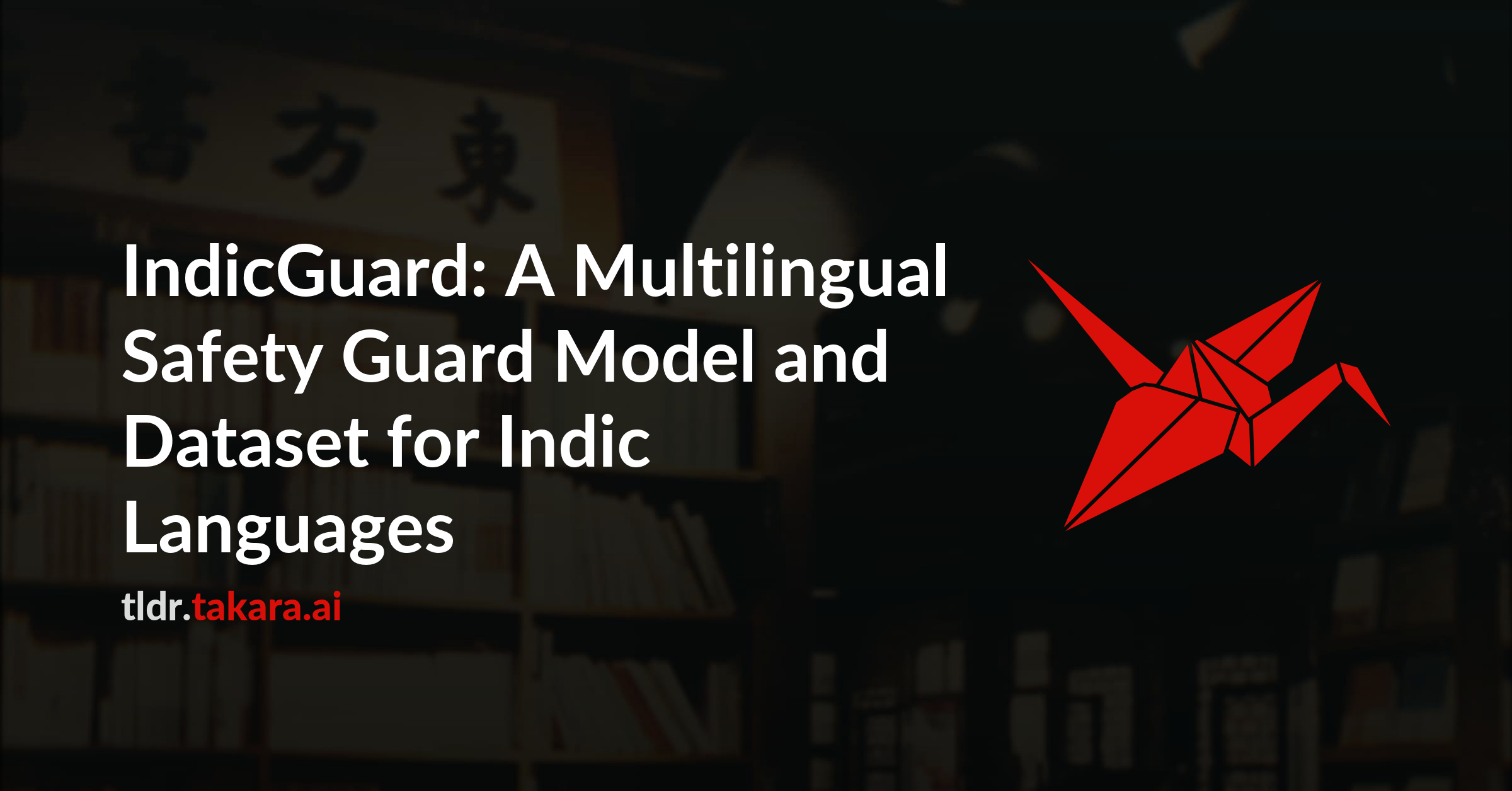 IndicGuard: A Multilingual Safety Guard Model and Dataset for Indic Languages