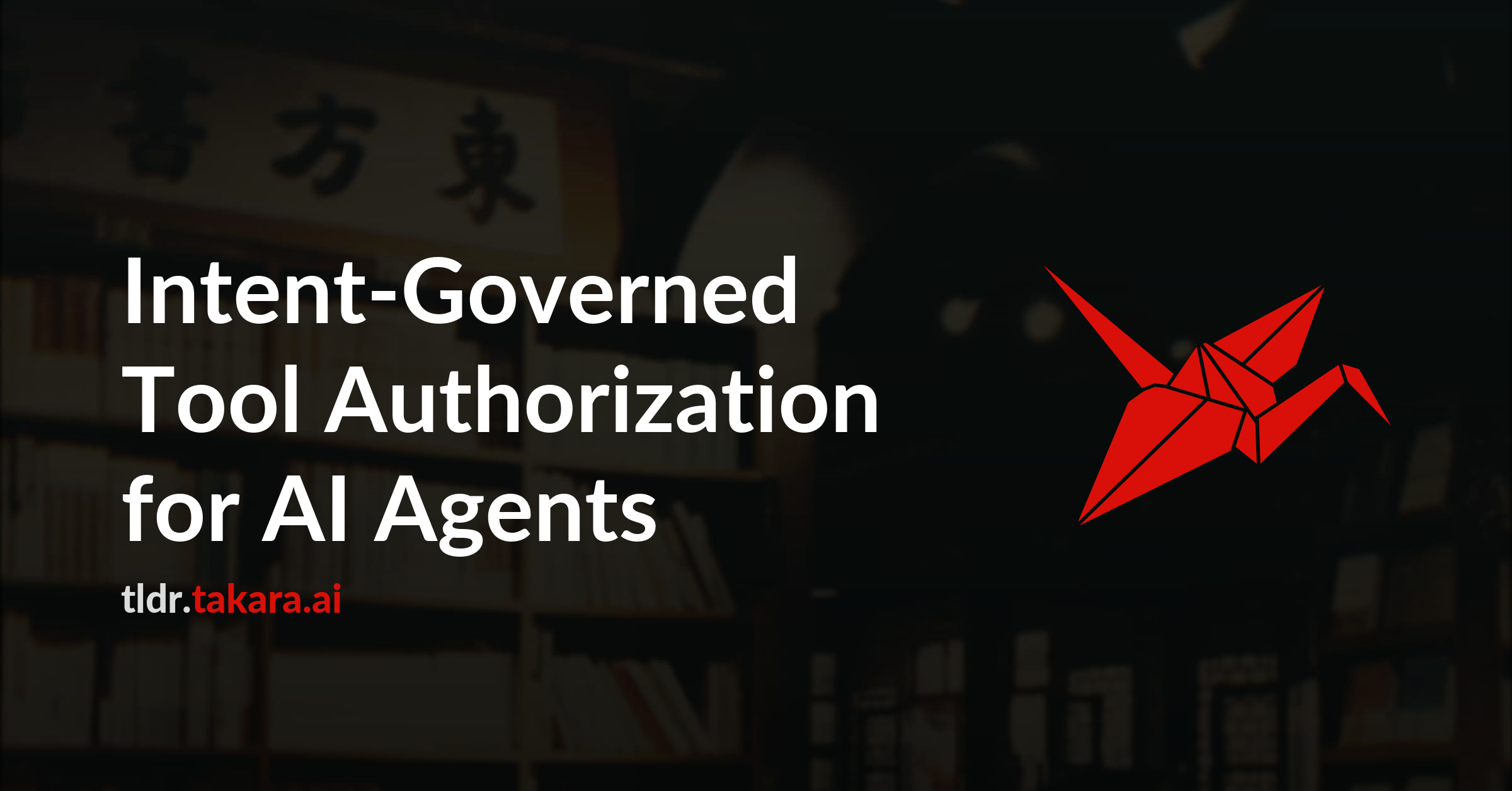 Intent-Governed Tool Authorization for AI Agents