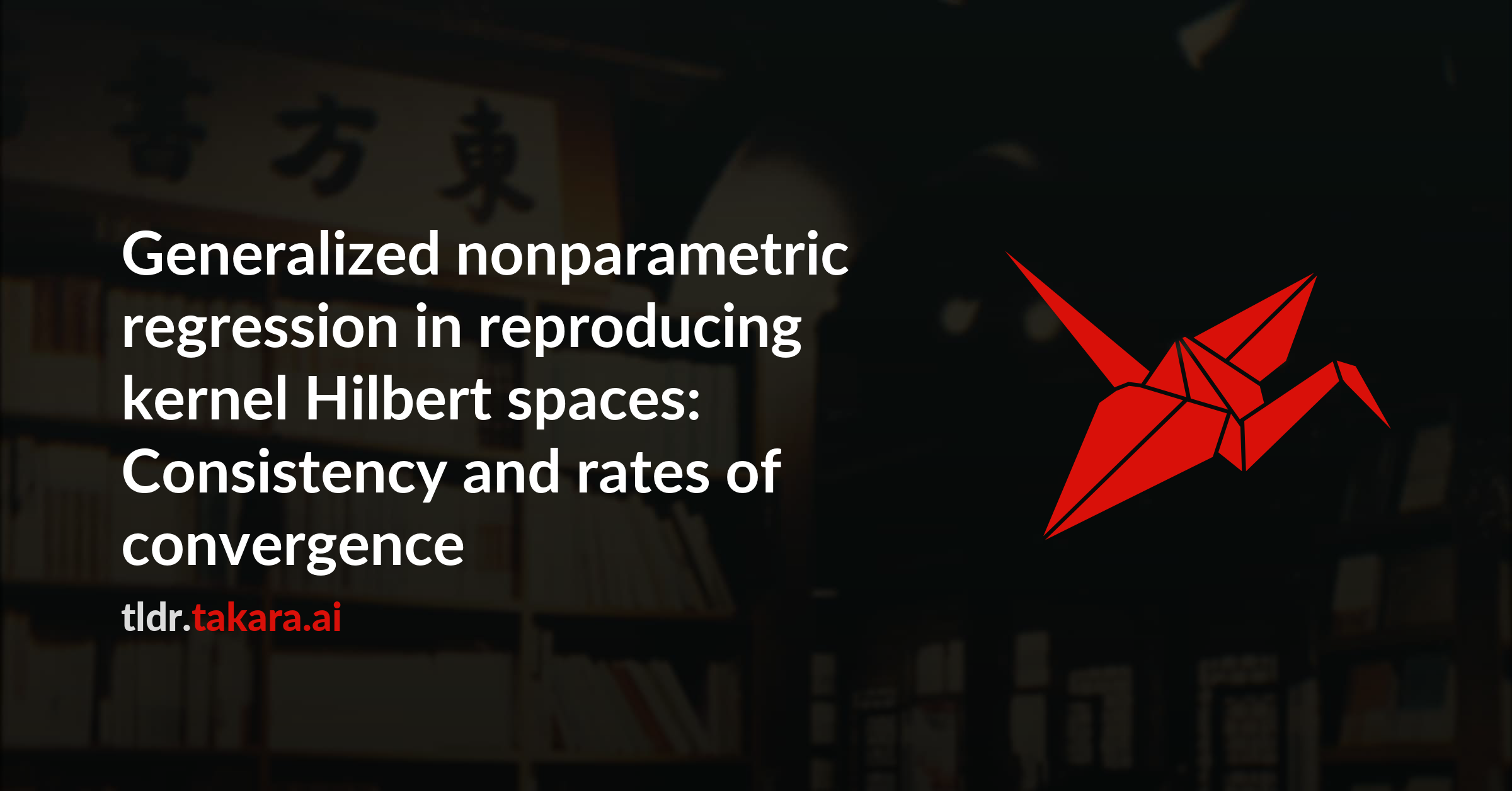 Generalized nonparametric regression in reproducing kernel Hilbert spaces: Consistency and rates of convergence