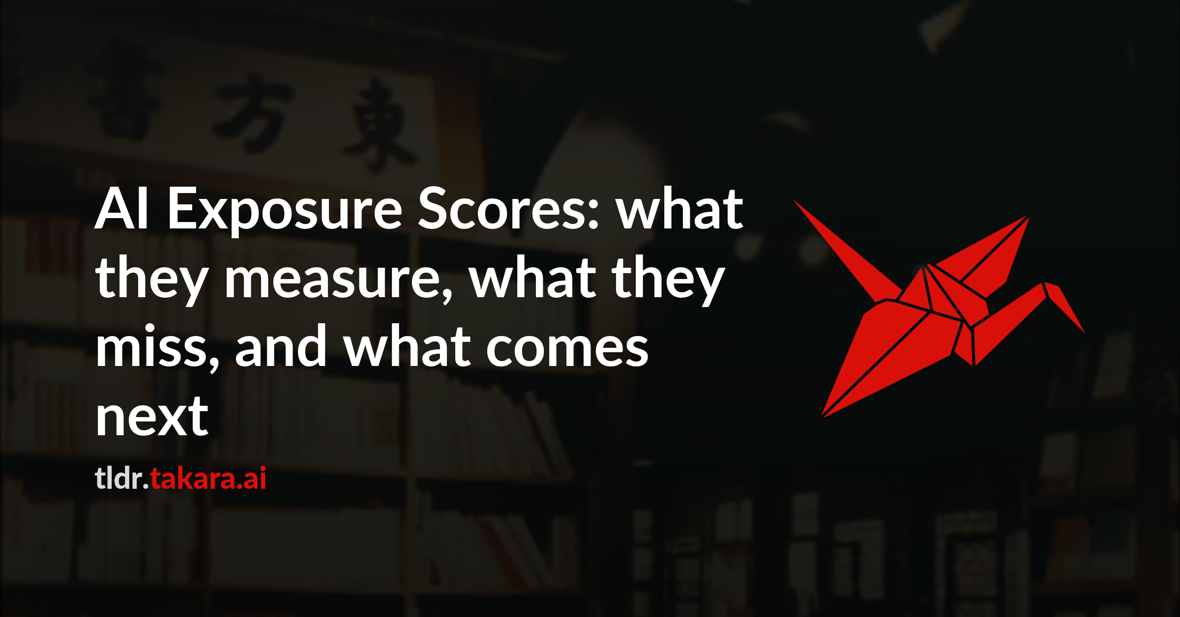 AI Exposure Scores: what they measure, what they miss, and what comes next