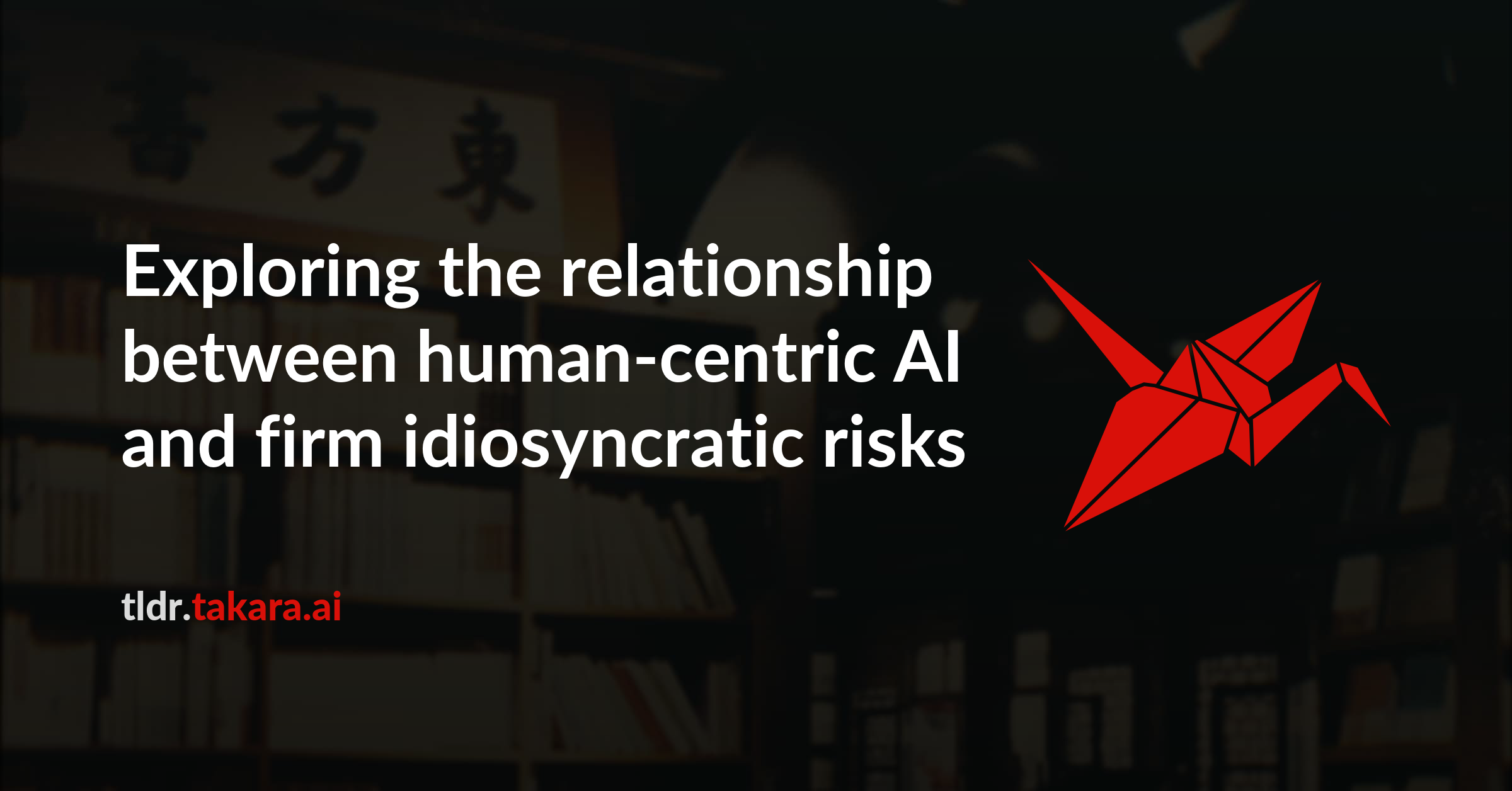 Exploring the relationship between human-centric AI and firm idiosyncratic risks