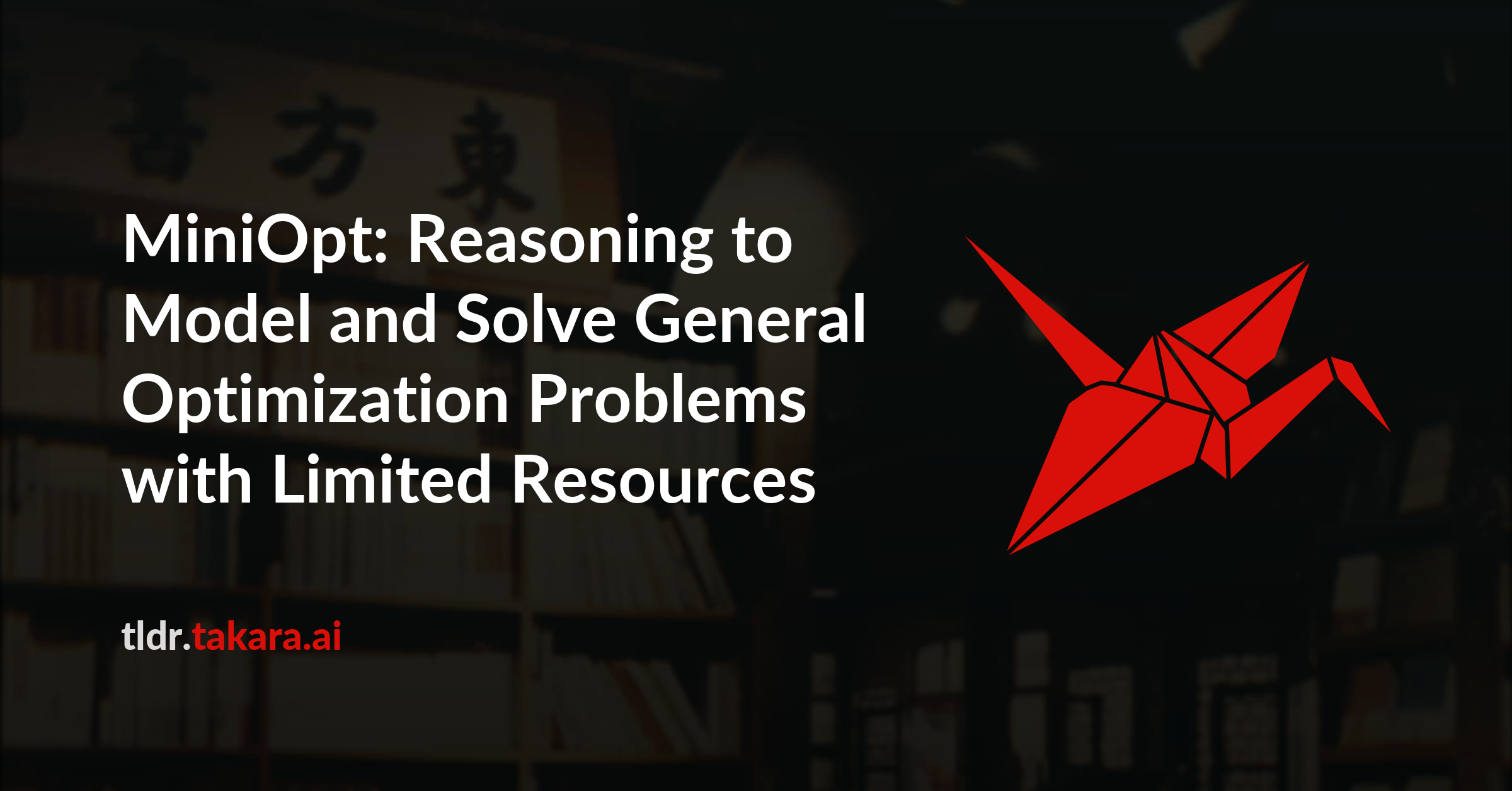 MiniOpt: Reasoning to Model and Solve General Optimization Problems with Limited Resources