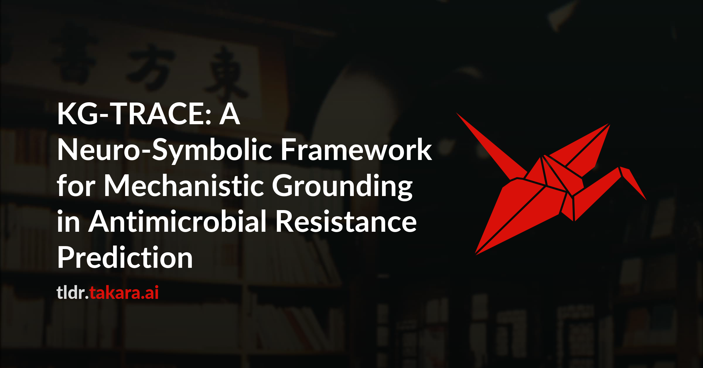 KG-TRACE: A Neuro-Symbolic Framework for Mechanistic Grounding in Antimicrobial Resistance Prediction