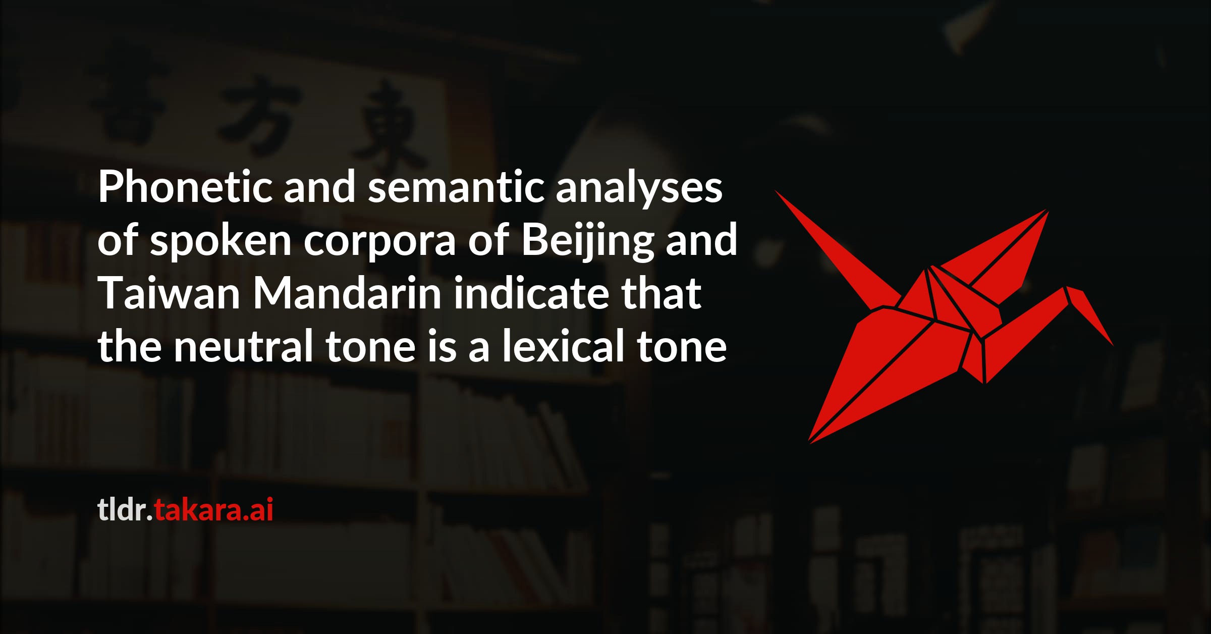 Phonetic and semantic analyses of spoken corpora of Beijing and Taiwan Mandarin indicate that the neutral tone is a lexical tone