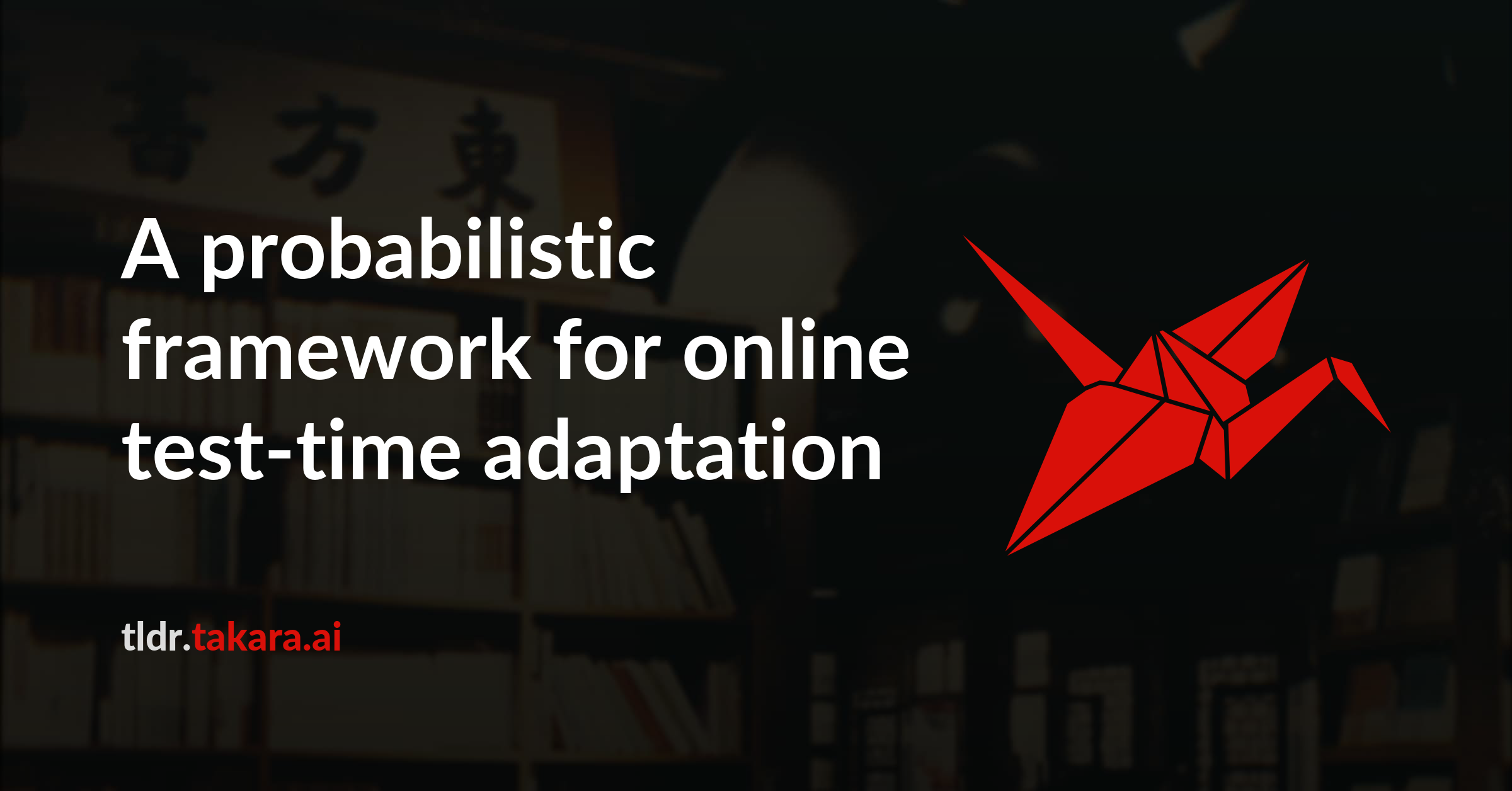 A probabilistic framework for online test-time adaptation