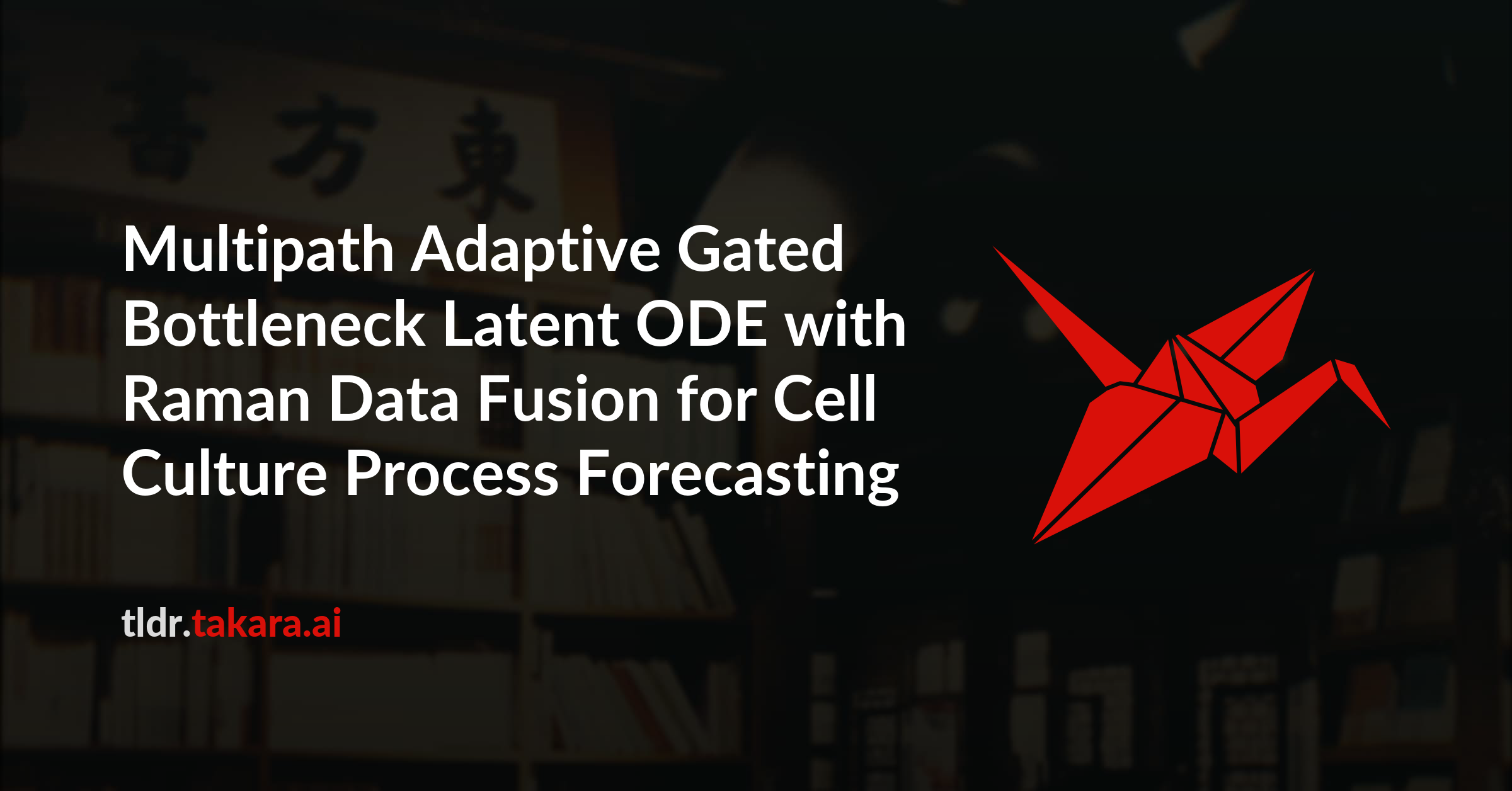 Multipath Adaptive Gated Bottleneck Latent ODE with Raman Data Fusion for Cell Culture Process Forecasting