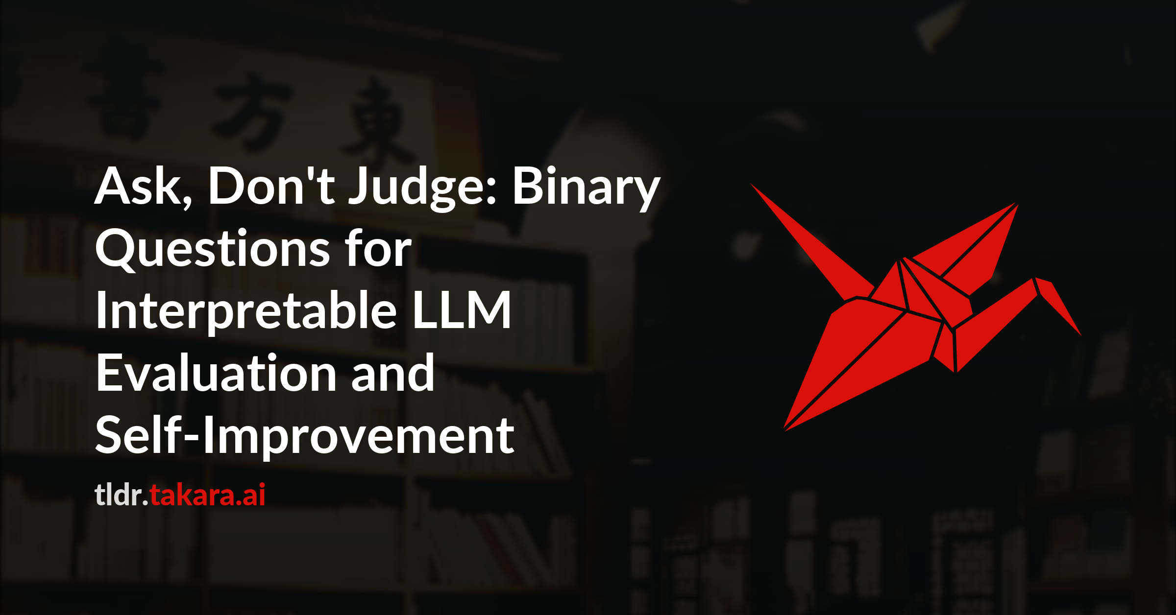 Ask, Don't Judge: Binary Questions for Interpretable LLM Evaluation and Self-Improvement