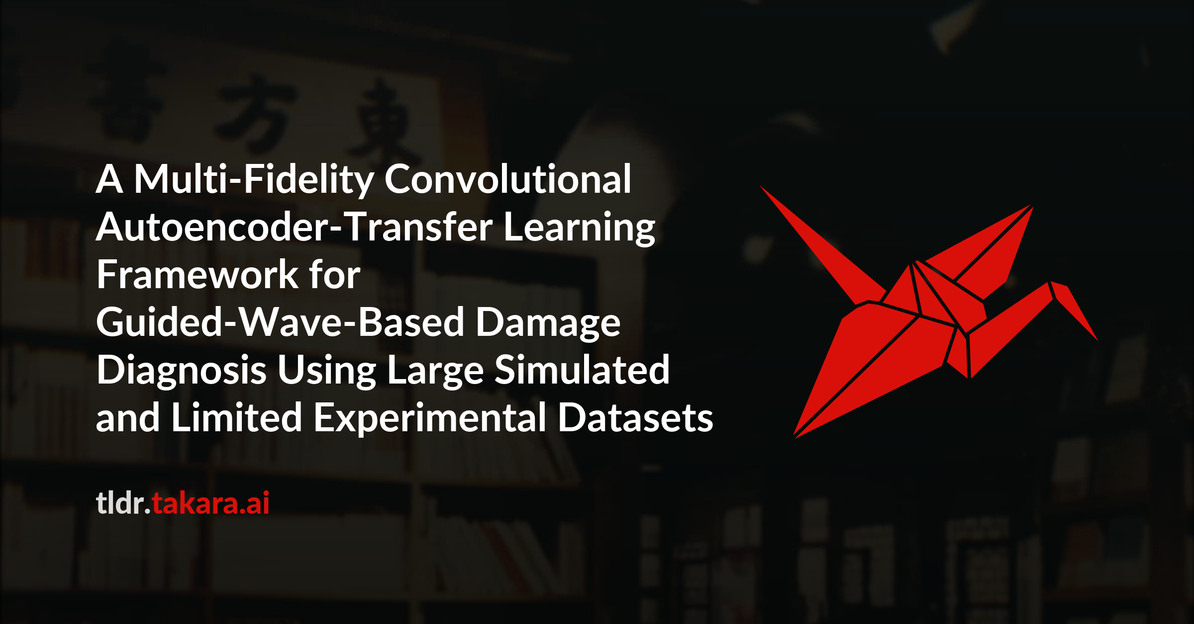 A Multi-Fidelity Convolutional Autoencoder-Transfer Learning Framework for Guided-Wave-Based Damage Diagnosis Using Large Simulated and Limited Experimental Datasets
