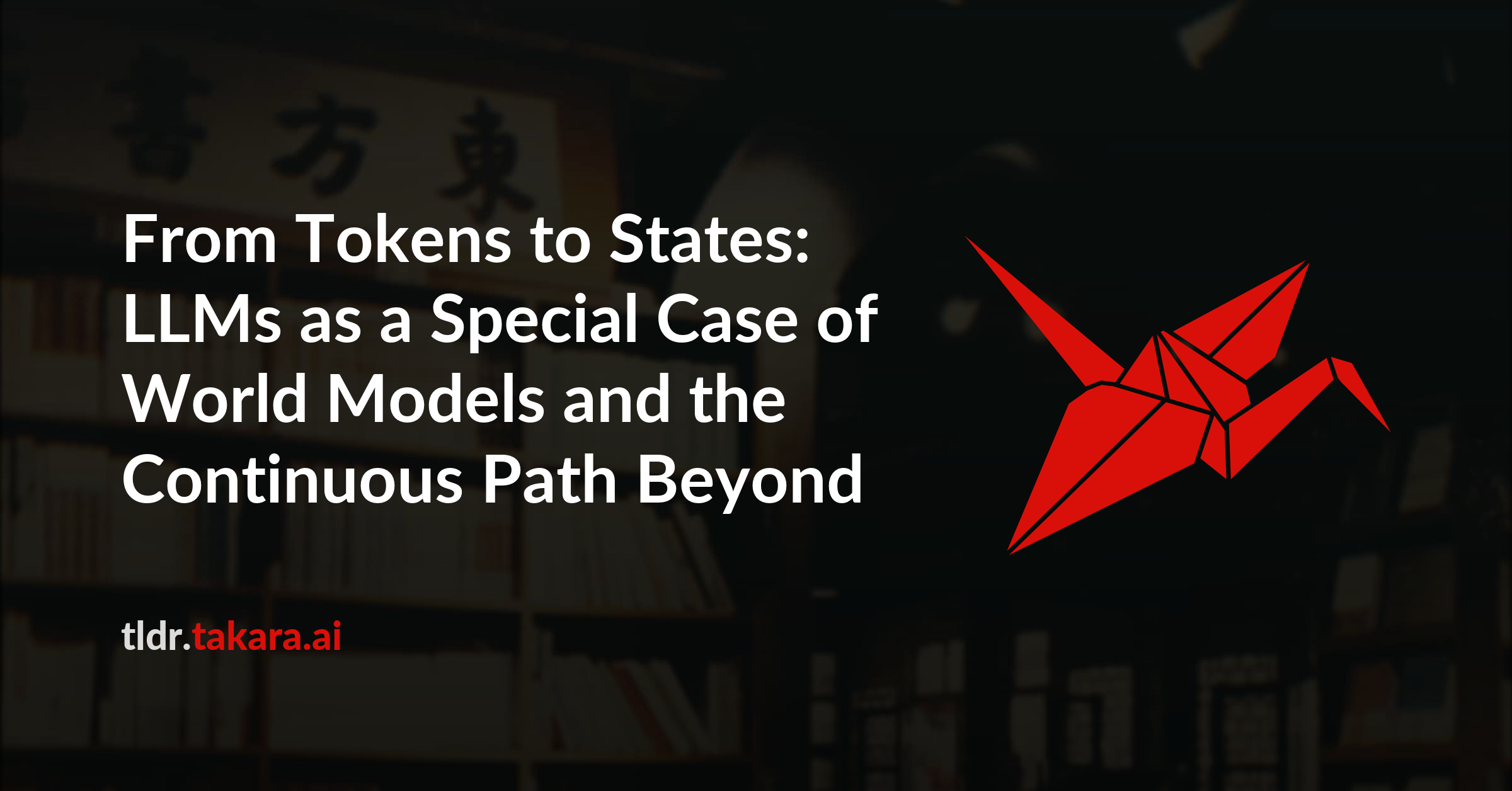 From Tokens to States: LLMs as a Special Case of World Models and the Continuous Path Beyond