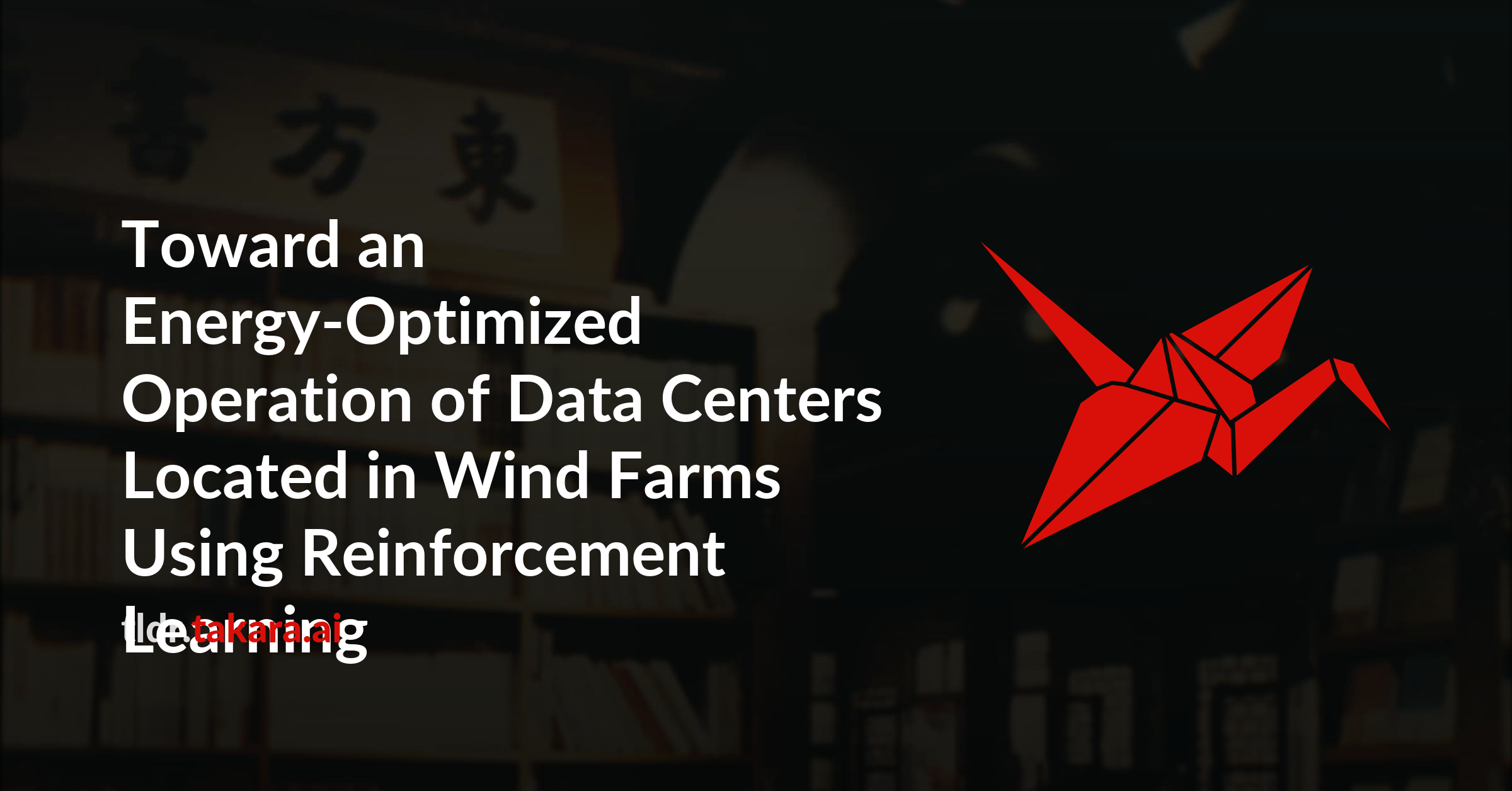 Toward an Energy-Optimized Operation of Data Centers Located in Wind Farms Using Reinforcement Learning