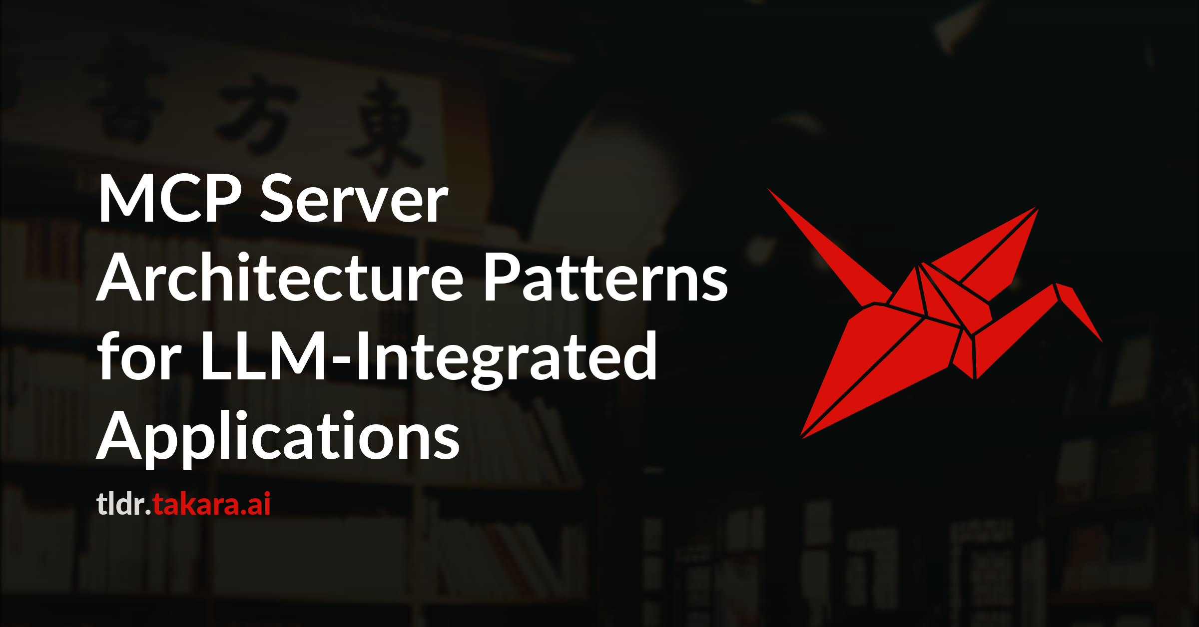 MCP Server Architecture Patterns for LLM-Integrated Applications