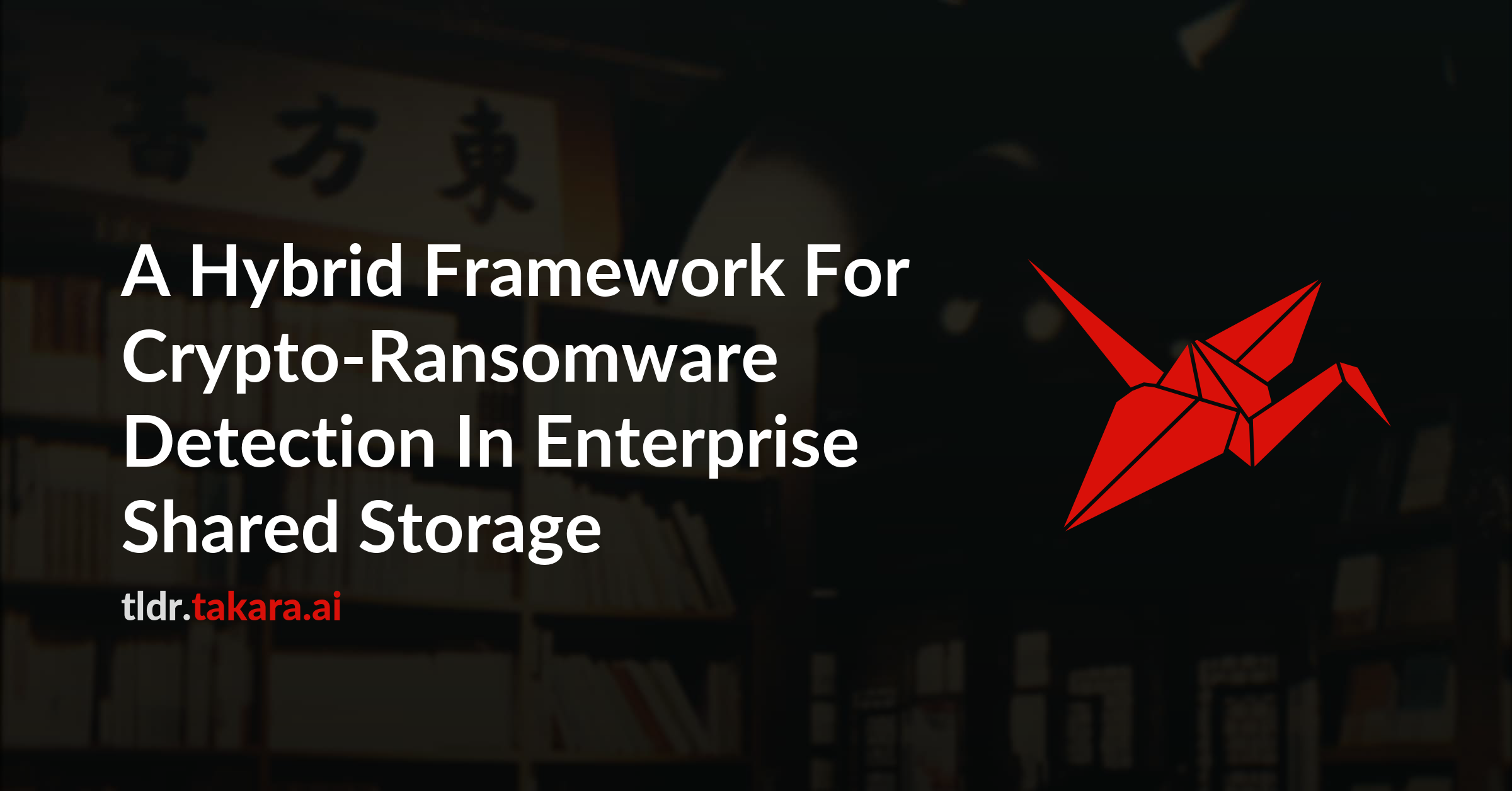 A Hybrid Framework For Crypto-Ransomware Detection In Enterprise Shared Storage