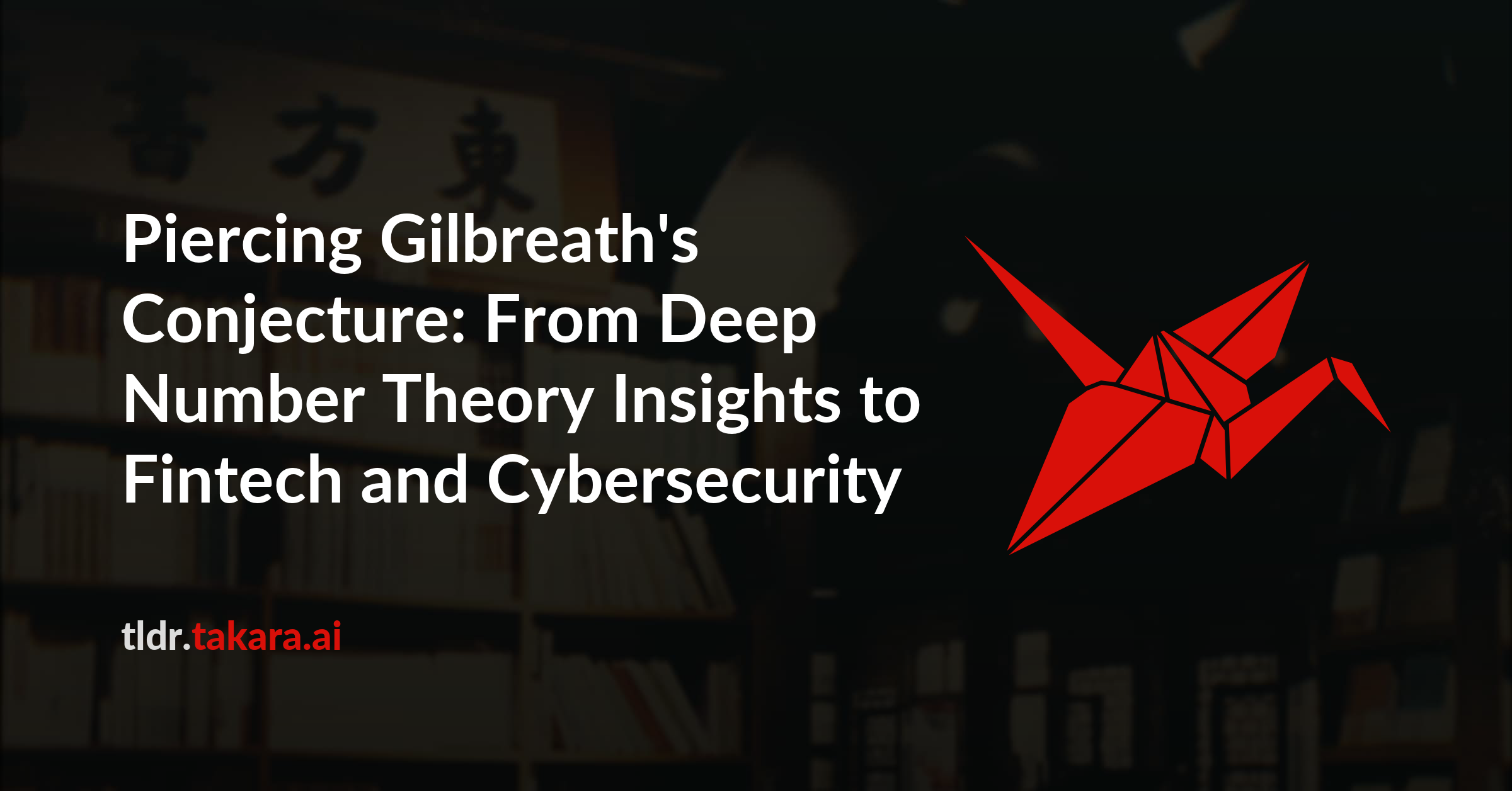 Piercing Gilbreath's Conjecture: From Deep Number Theory Insights to Fintech and Cybersecurity