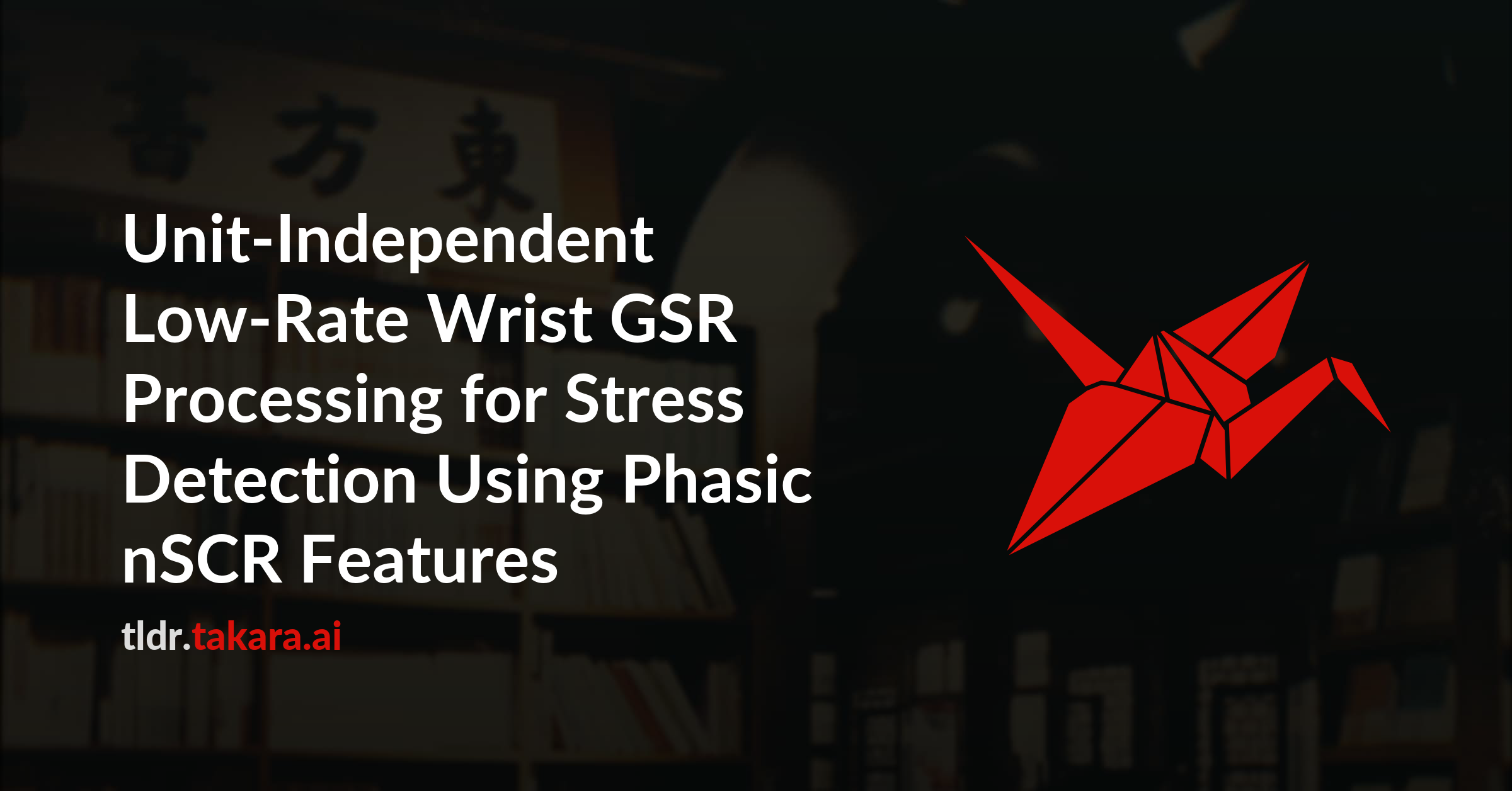 Unit-Independent Low-Rate Wrist GSR Processing for Stress Detection Using Phasic nSCR Features