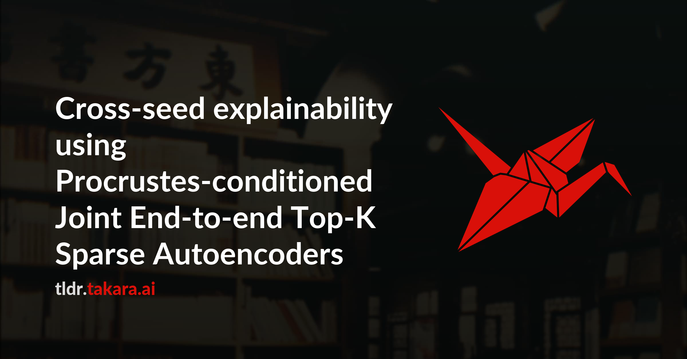 Cross-seed explainability using Procrustes-conditioned Joint End-to-end Top-K Sparse Autoencoders