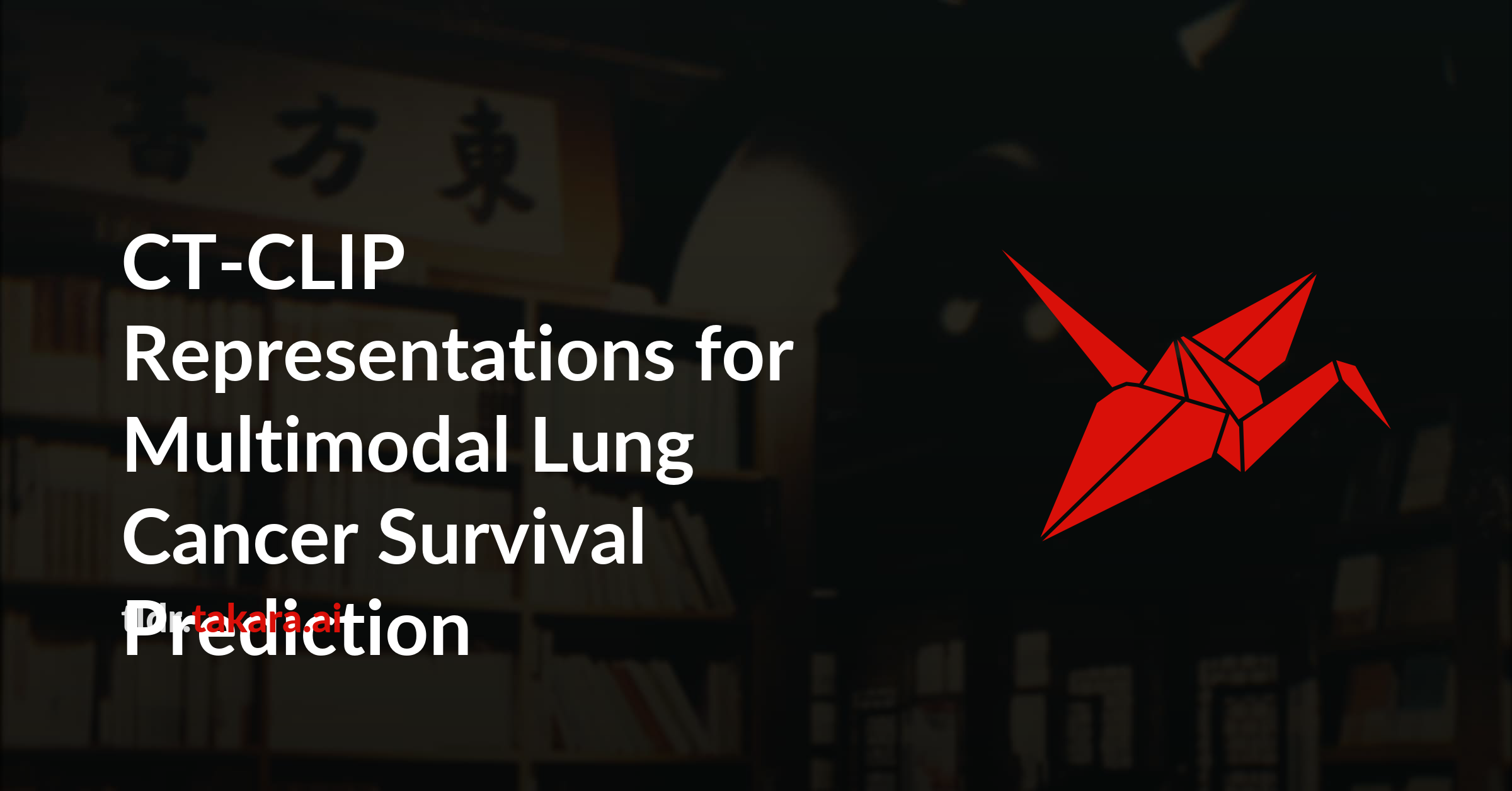 CT-CLIP Representations for Multimodal Lung Cancer Survival Prediction