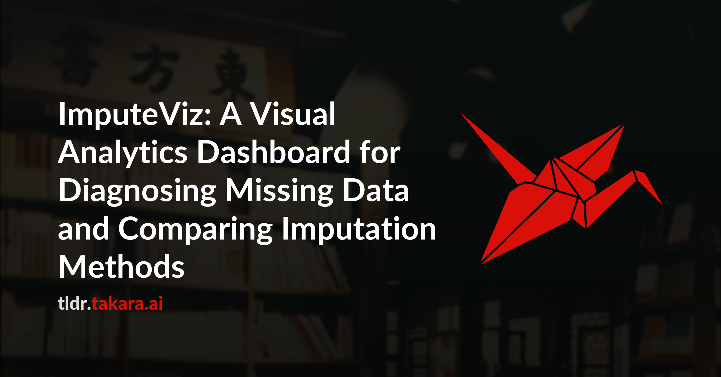 ImputeViz: A Visual Analytics Dashboard for Diagnosing Missing Data and Comparing Imputation Methods