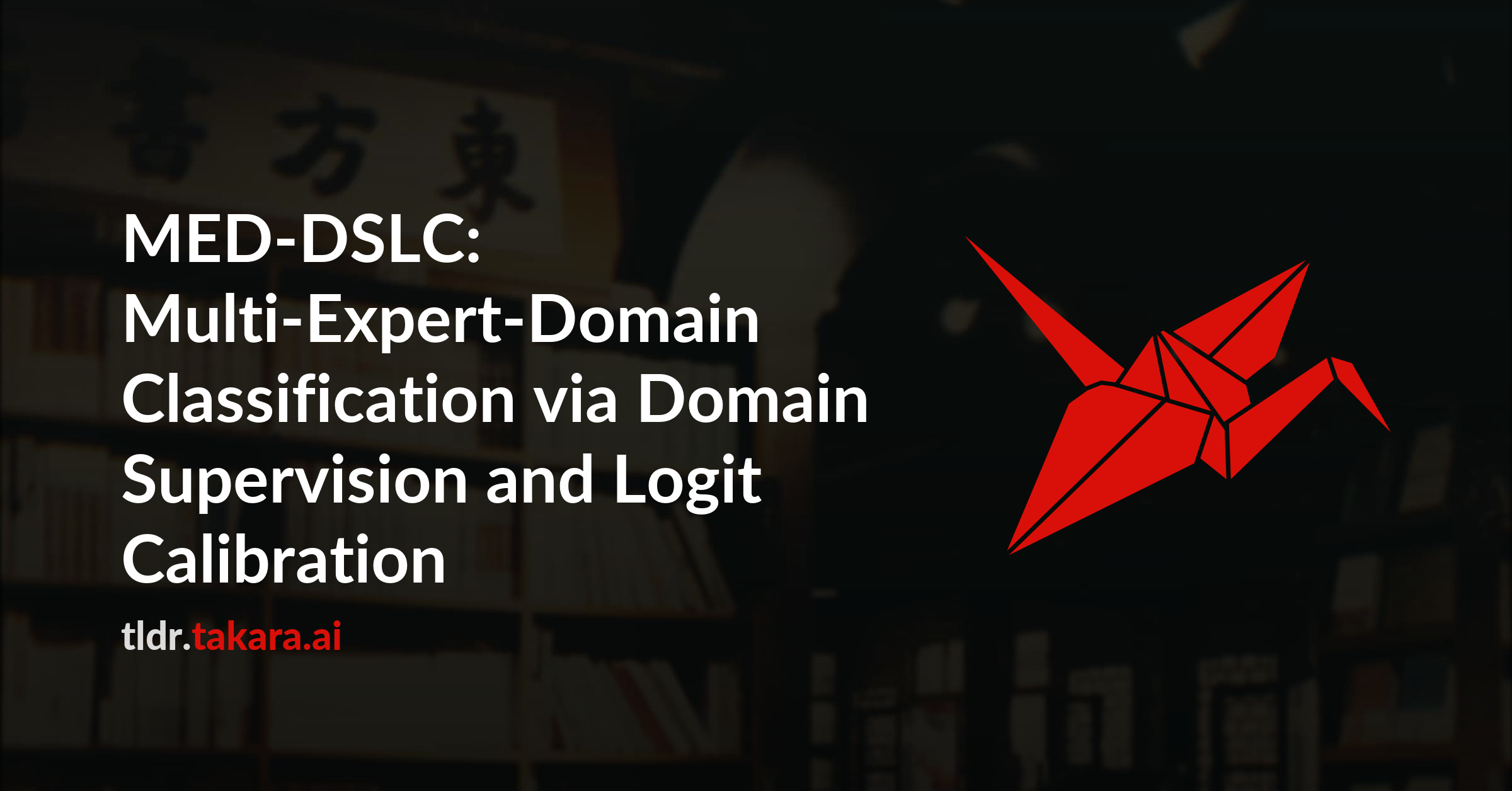 MED-DSLC: Multi-Expert-Domain Classification via Domain Supervision and Logit Calibration