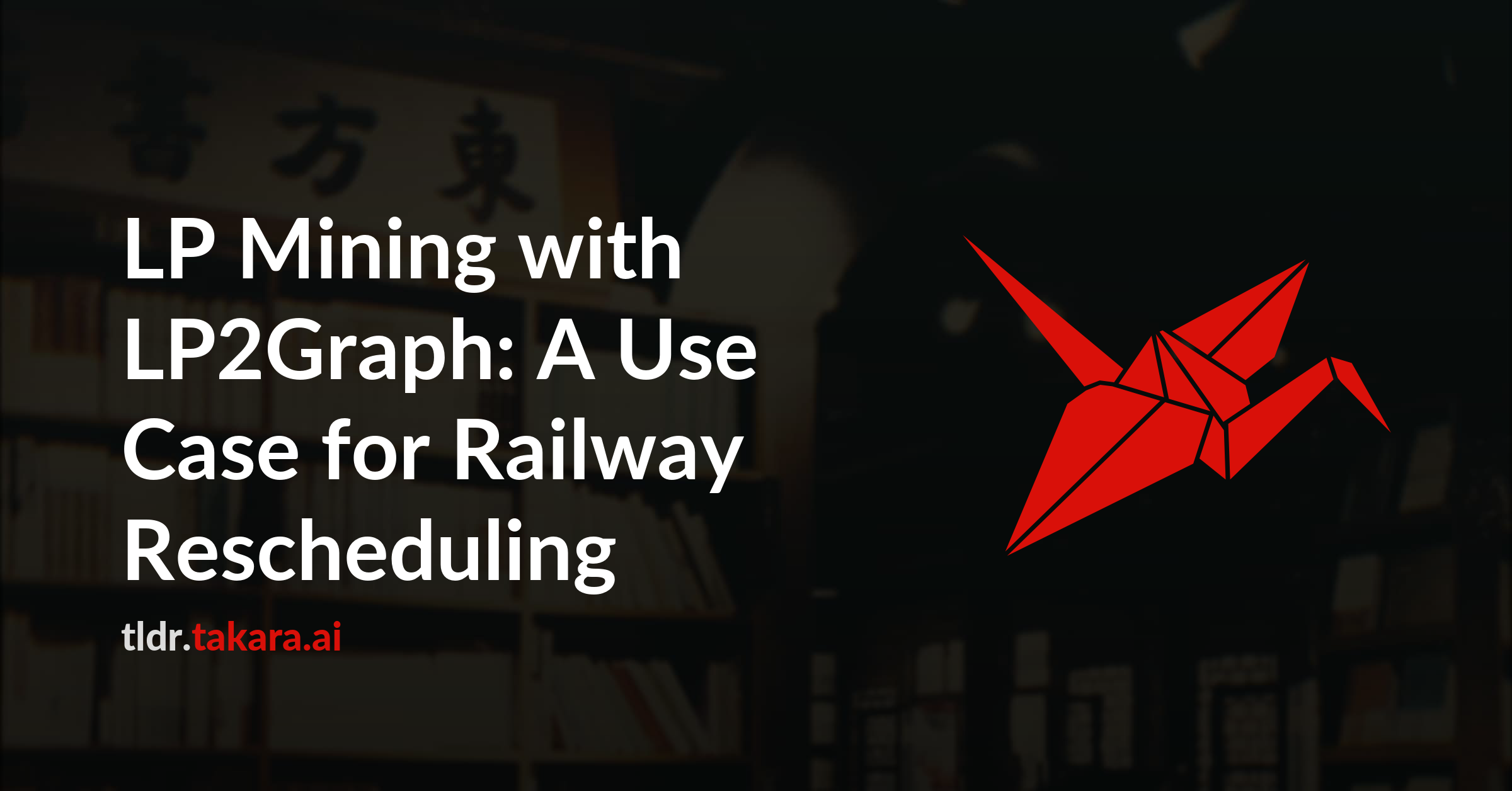 LP Mining with LP2Graph: A Use Case for Railway Rescheduling
