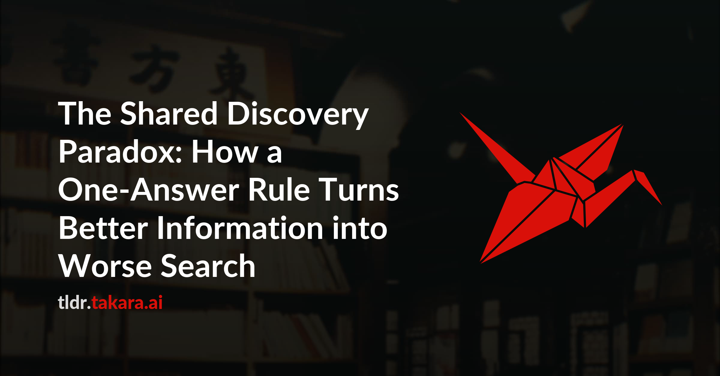 The Shared Discovery Paradox: How a One-Answer Rule Turns Better Information into Worse Search