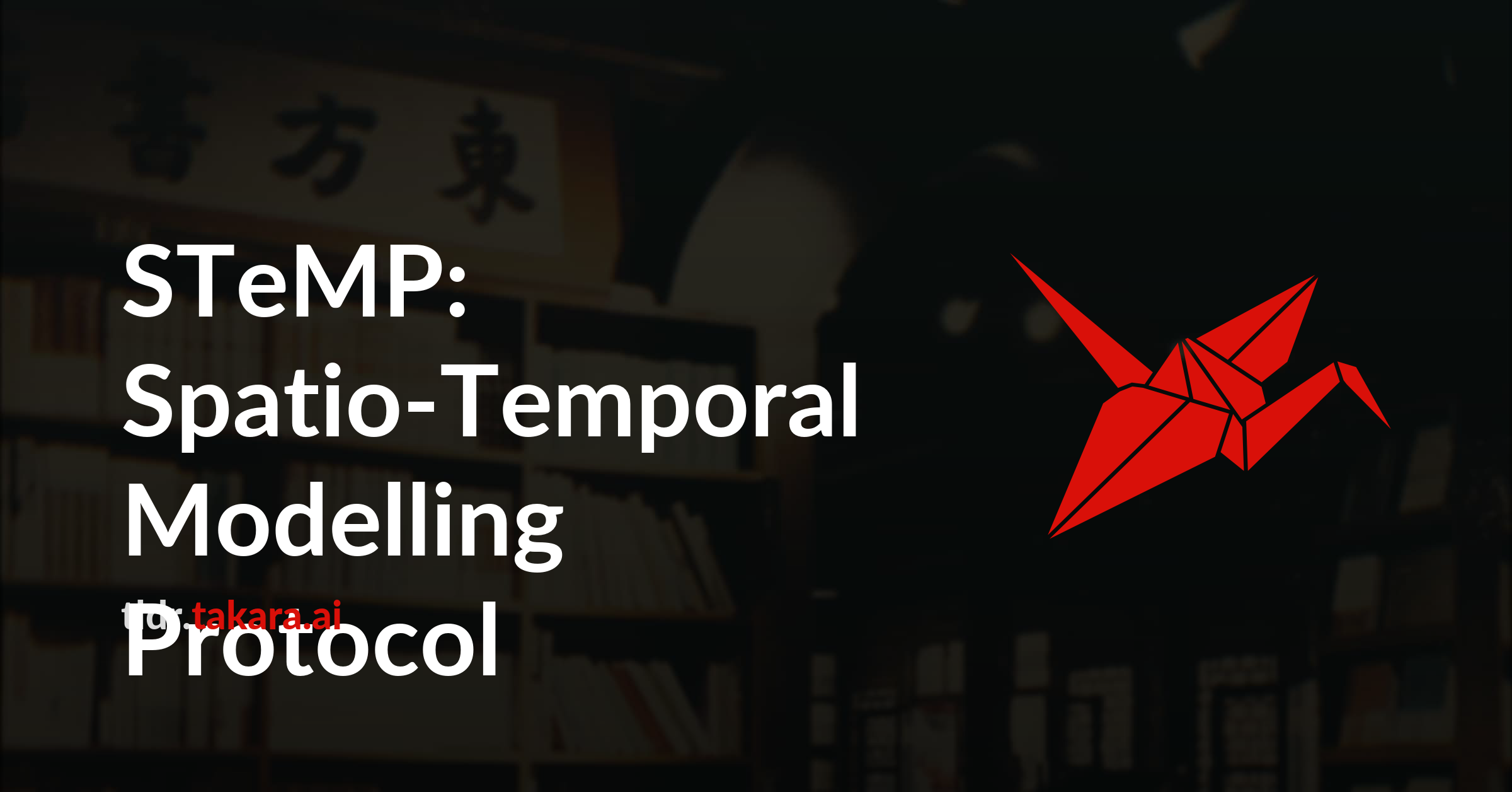 STeMP: Spatio-Temporal Modelling Protocol