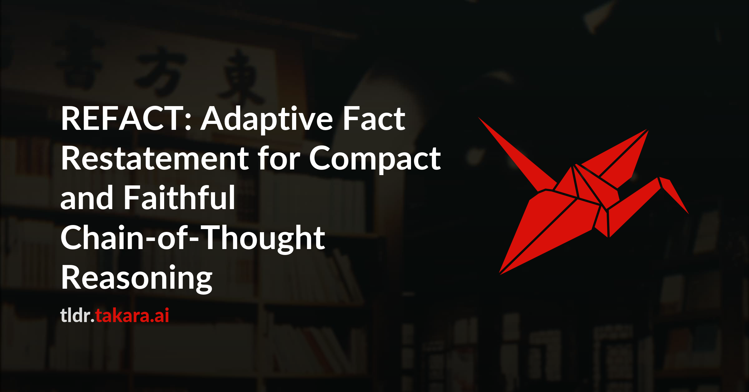 REFACT: Adaptive Fact Restatement for Compact and Faithful Chain-of-Thought Reasoning