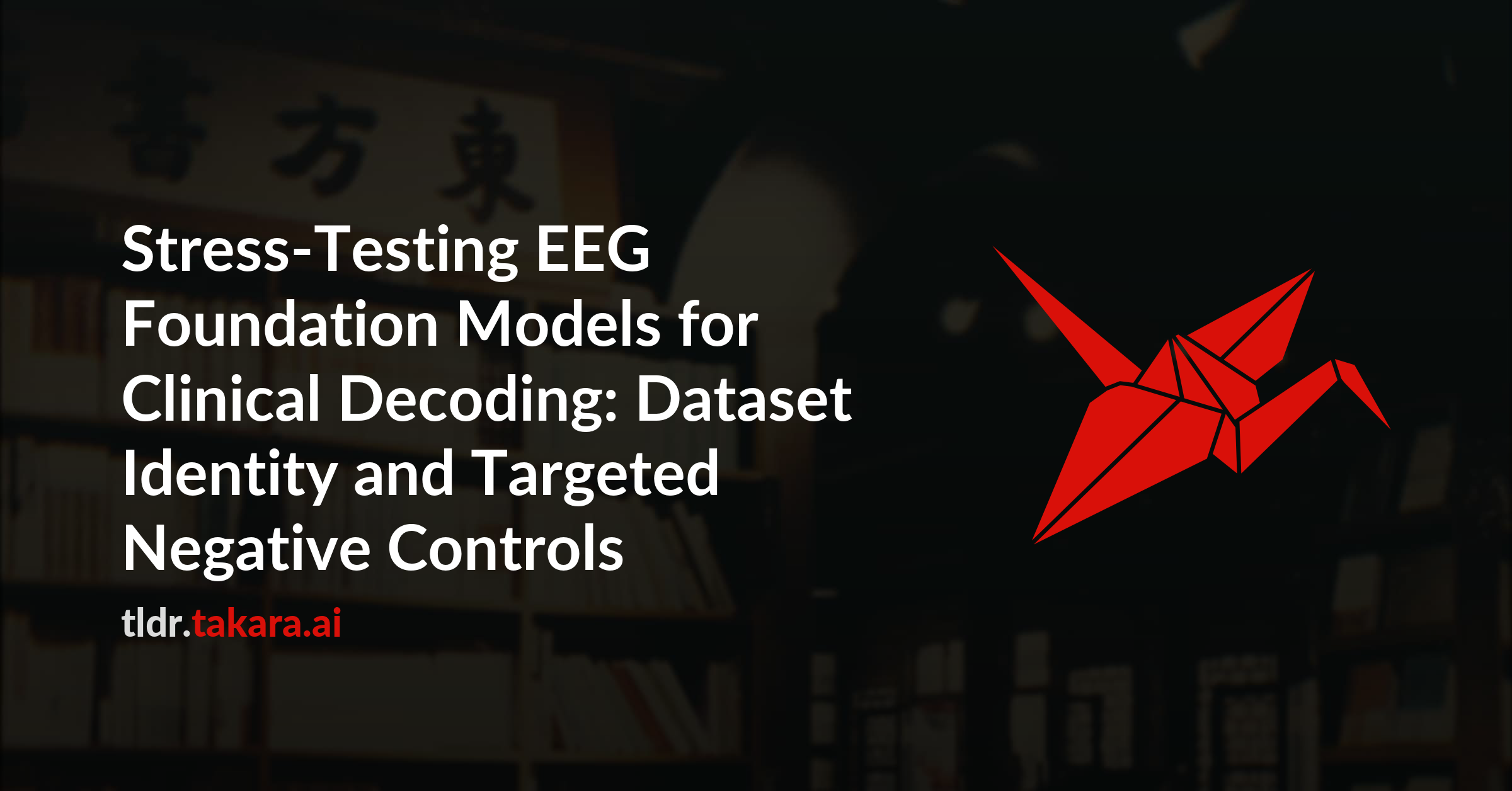 Stress-Testing EEG Foundation Models for Clinical Decoding: Dataset Identity and Targeted Negative Controls