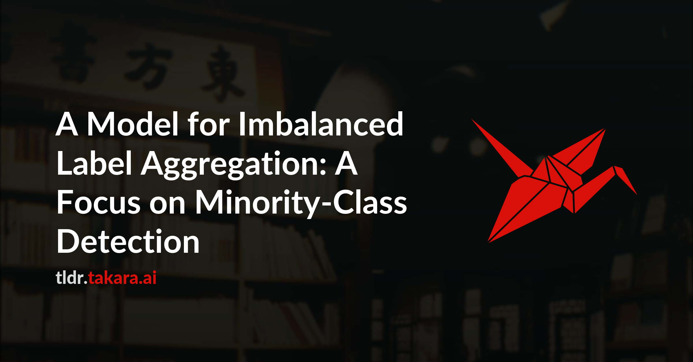 A Model for Imbalanced Label Aggregation: A Focus on Minority-Class Detection