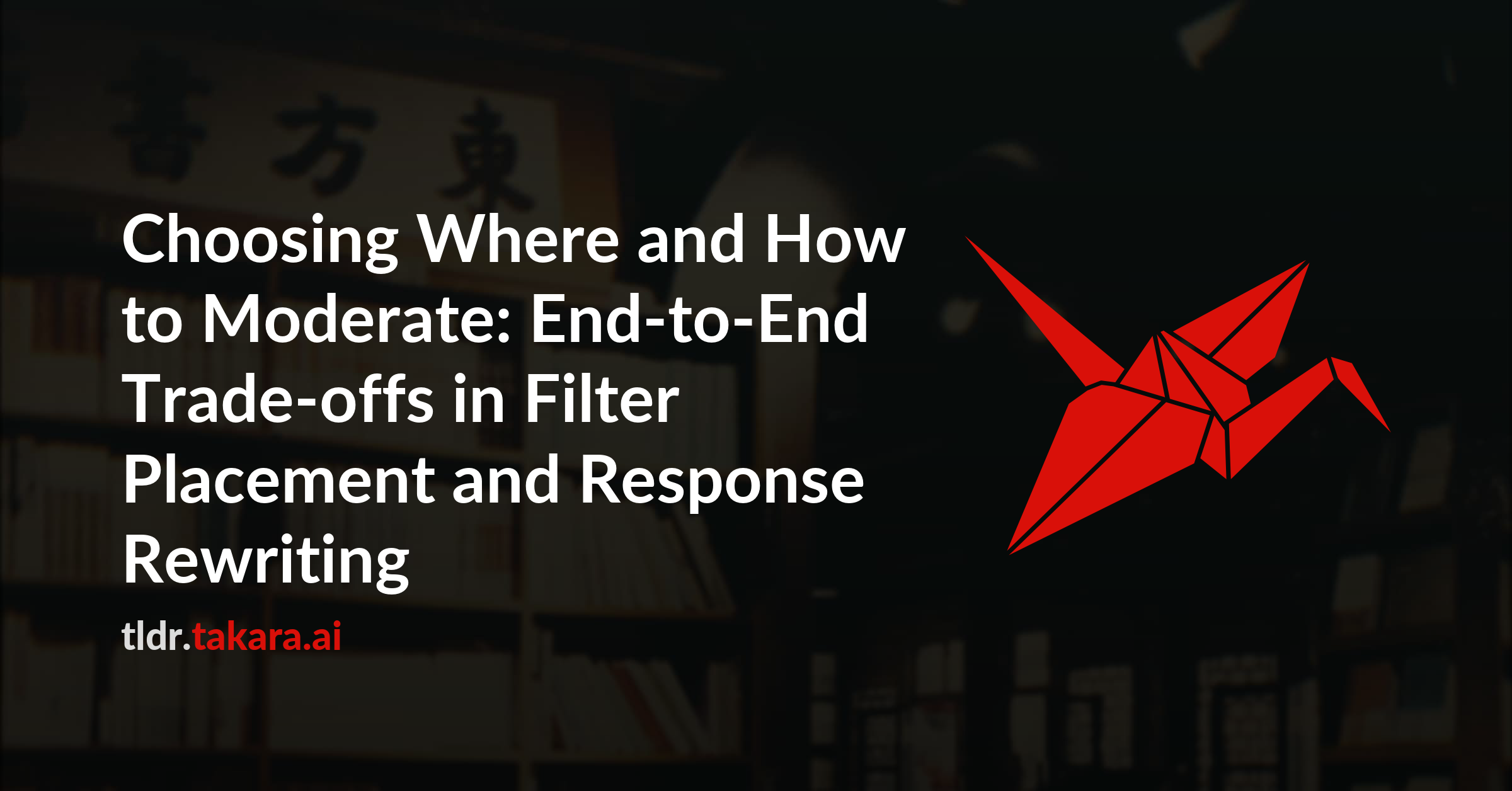 Choosing Where and How to Moderate: End-to-End Trade-offs in Filter Placement and Response Rewriting