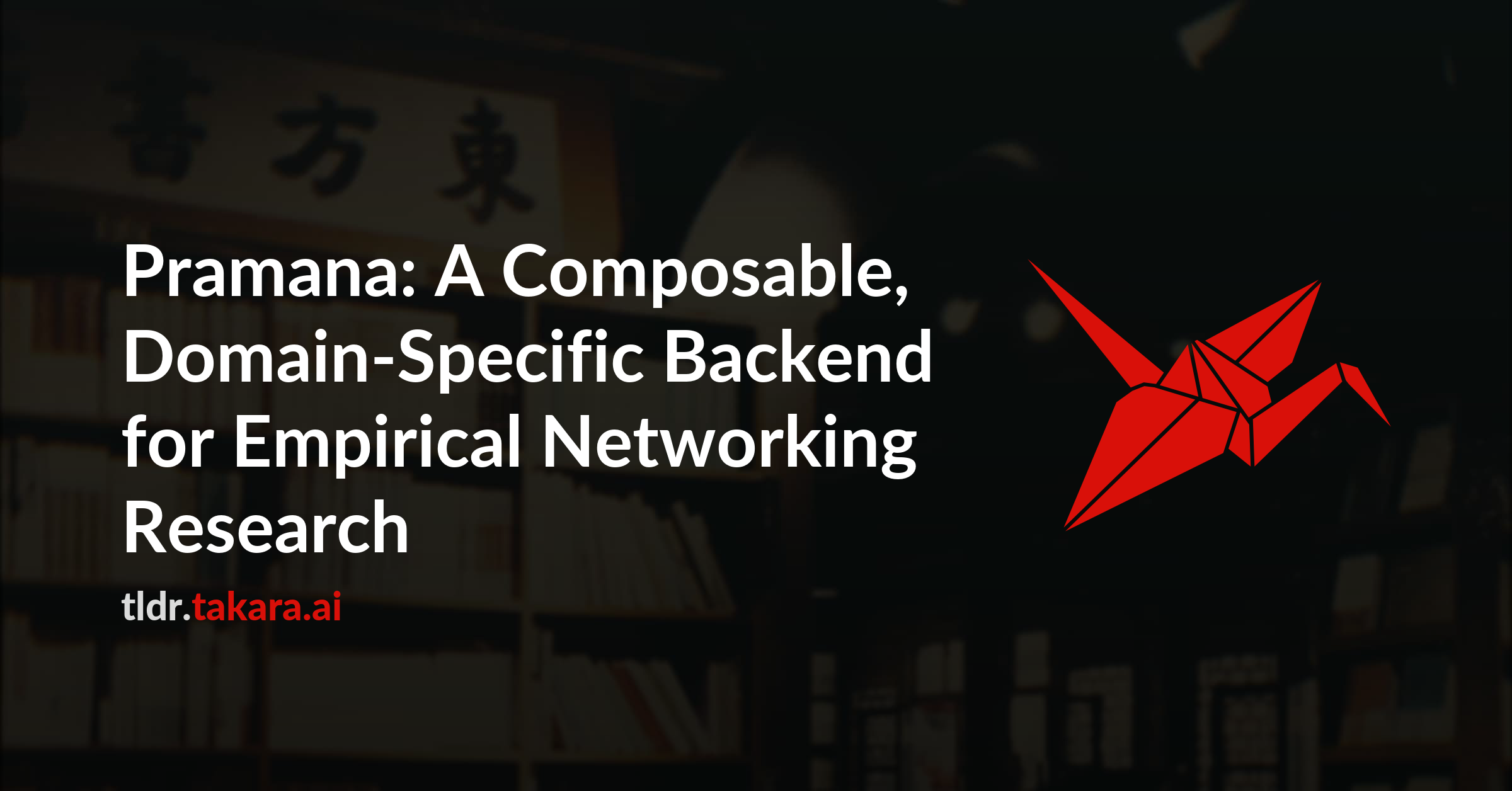 Pramana: A Composable, Domain-Specific Backend for Empirical Networking Research
