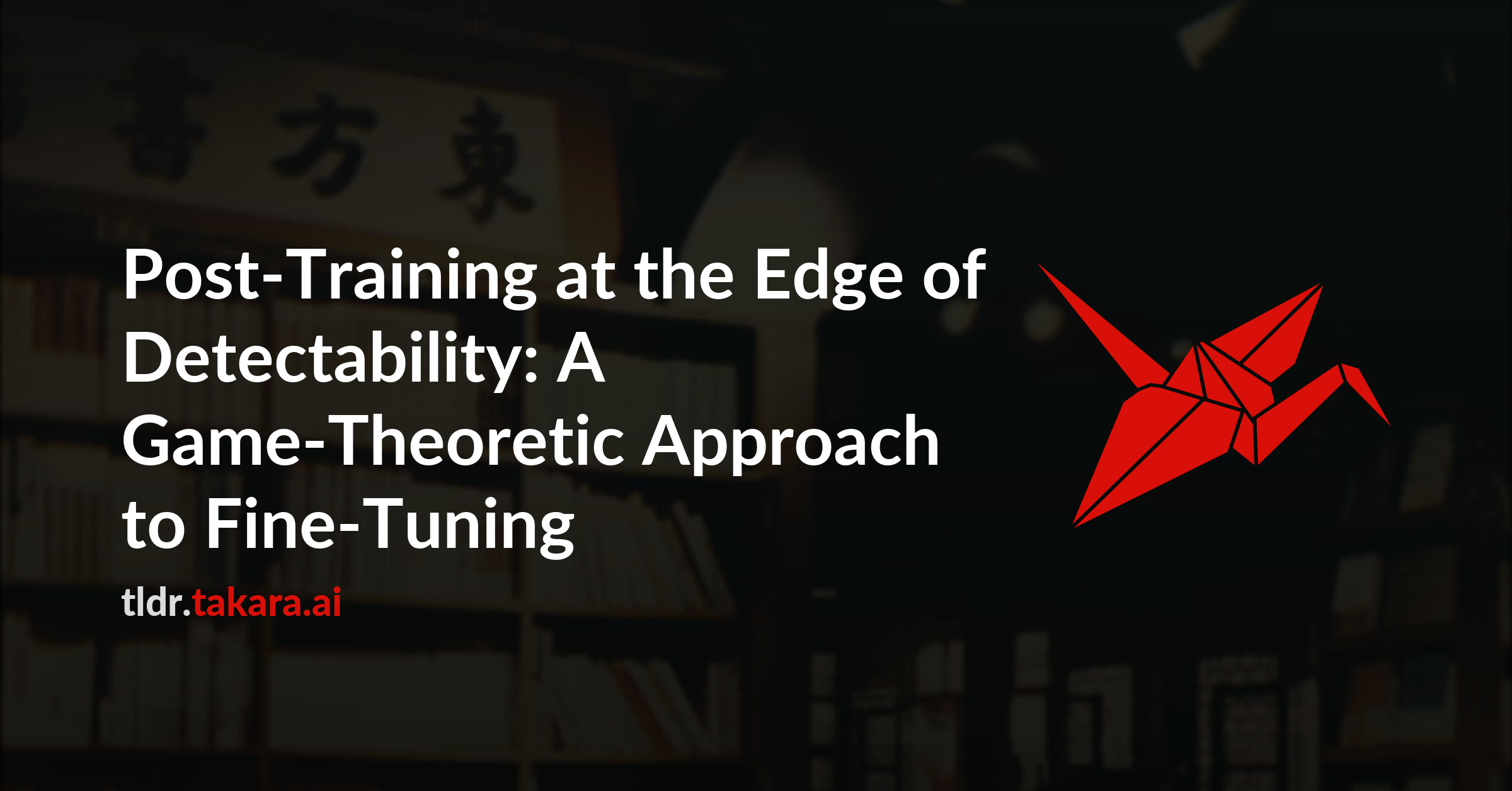 Post-Training at the Edge of Detectability: A Game-Theoretic Approach to Fine-Tuning