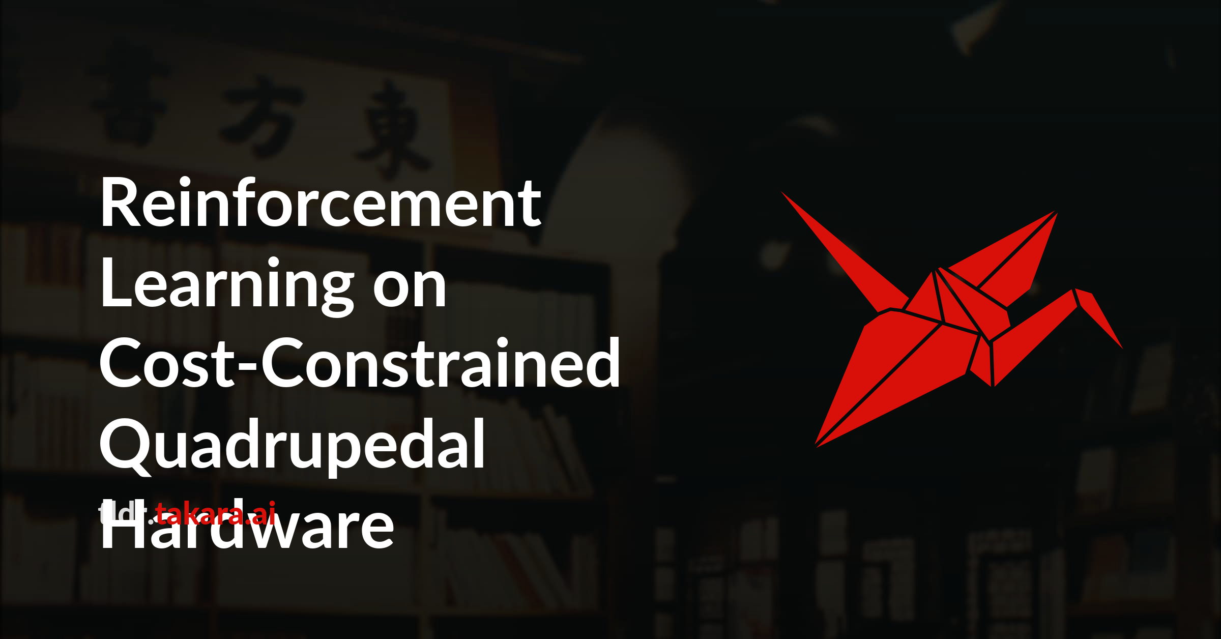 Reinforcement Learning on Cost-Constrained Quadrupedal Hardware