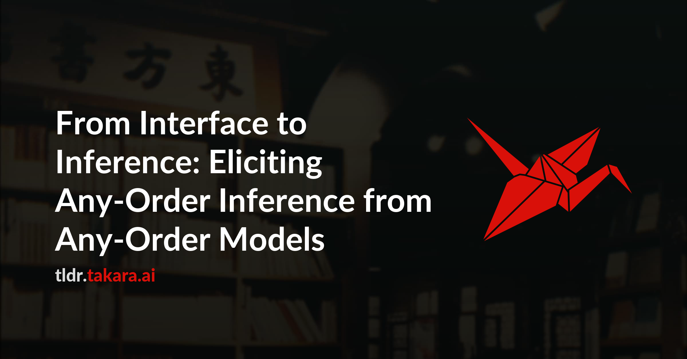 From Interface to Inference: Eliciting Any-Order Inference from Any-Order Models