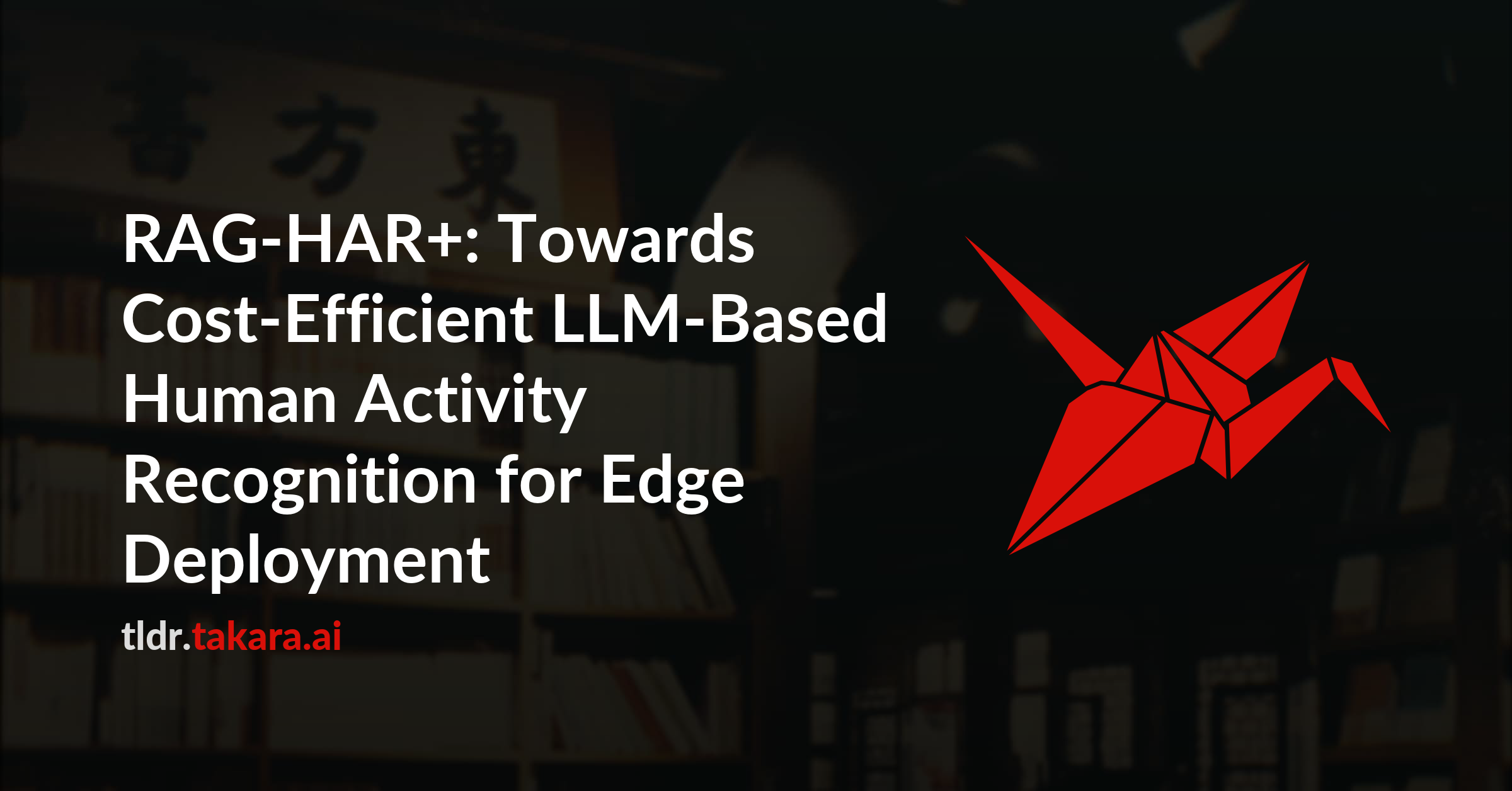 RAG-HAR+: Towards Cost-Efficient LLM-Based Human Activity Recognition for Edge Deployment